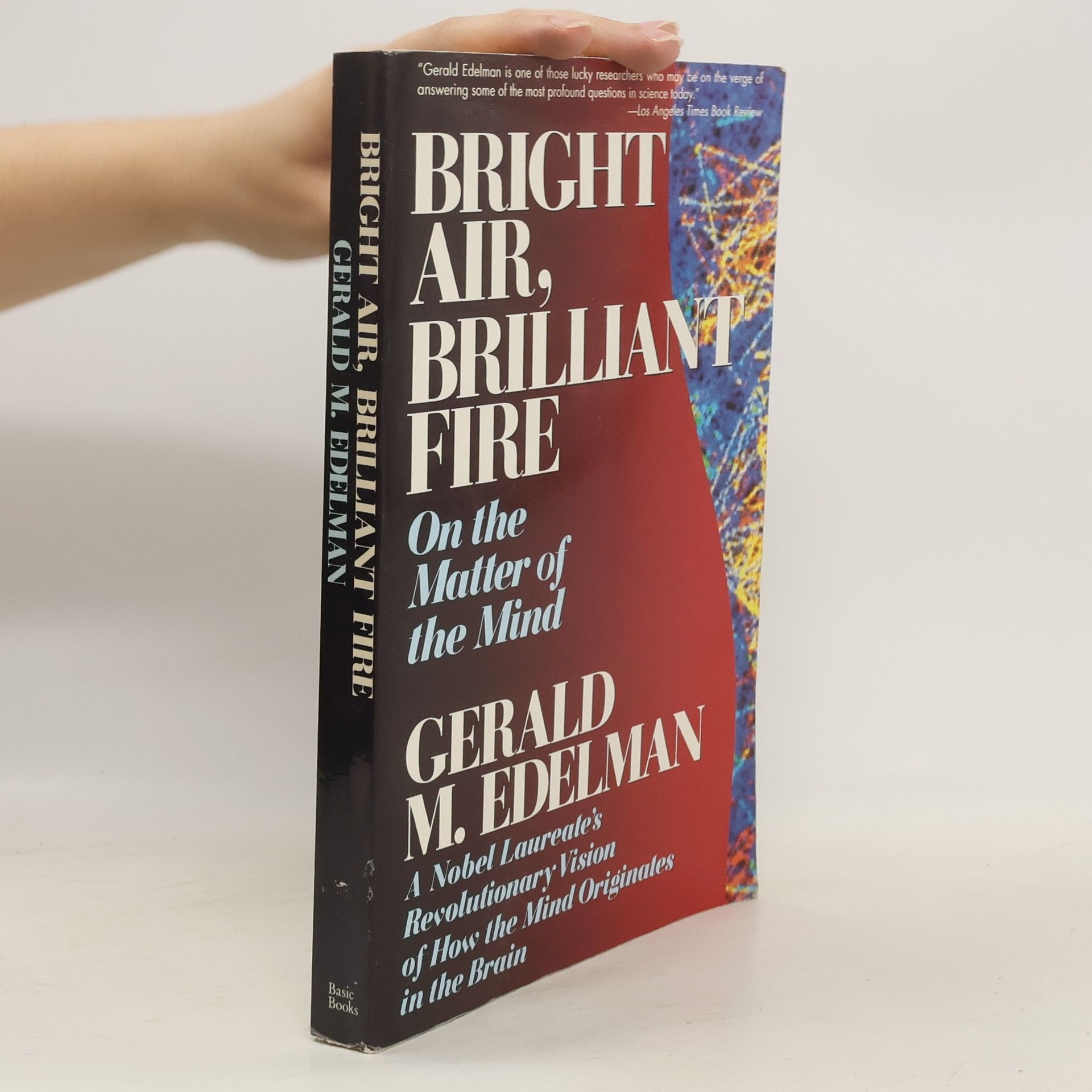 Gerald M. Edelman Bright Air, Brilliant Fire