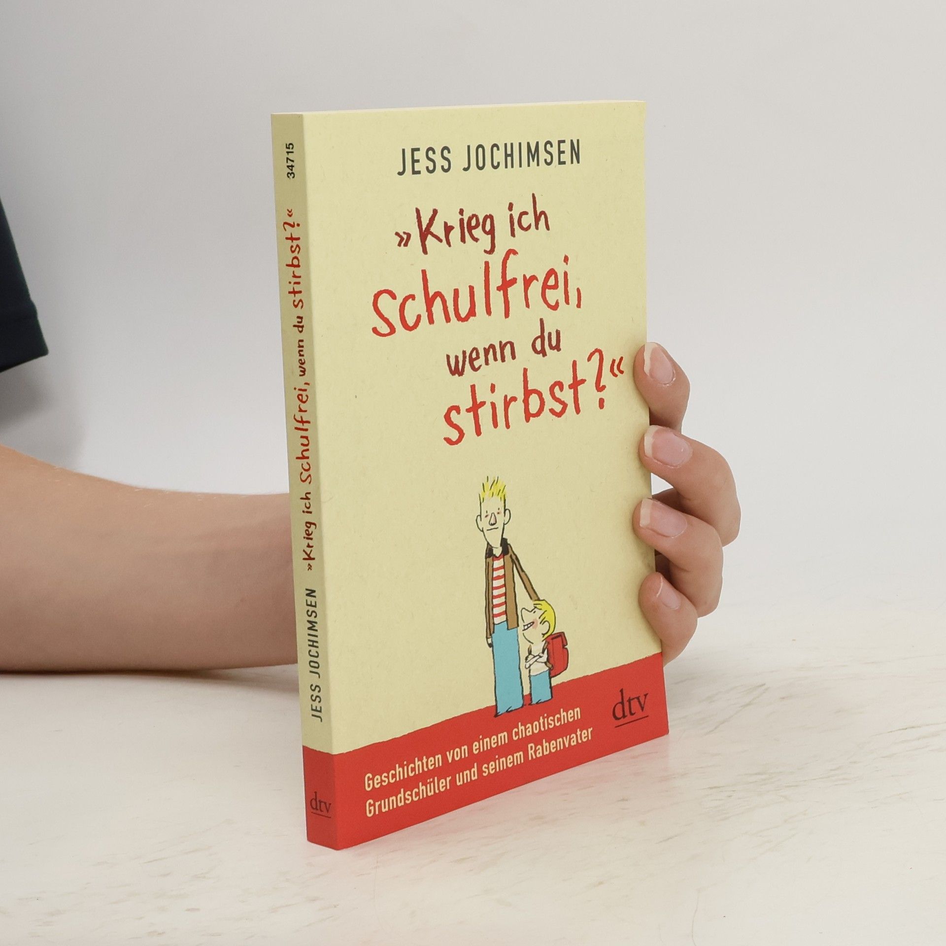 Jess Jochimsen Krieg ich schulfrei wenn du stirbst?