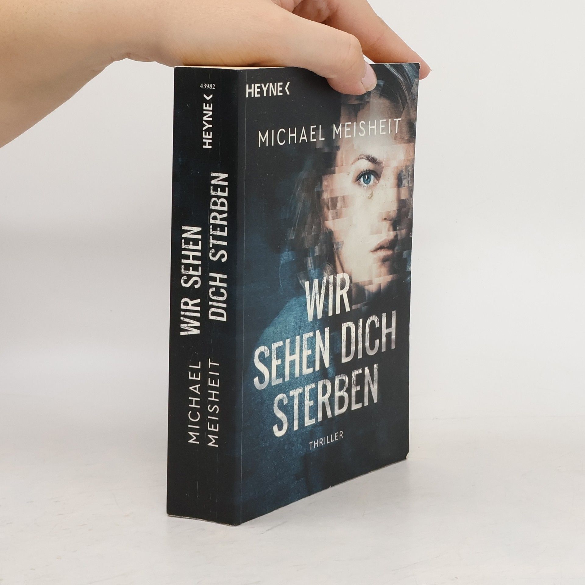 Michael Meisheit Wir sehen dich sterben