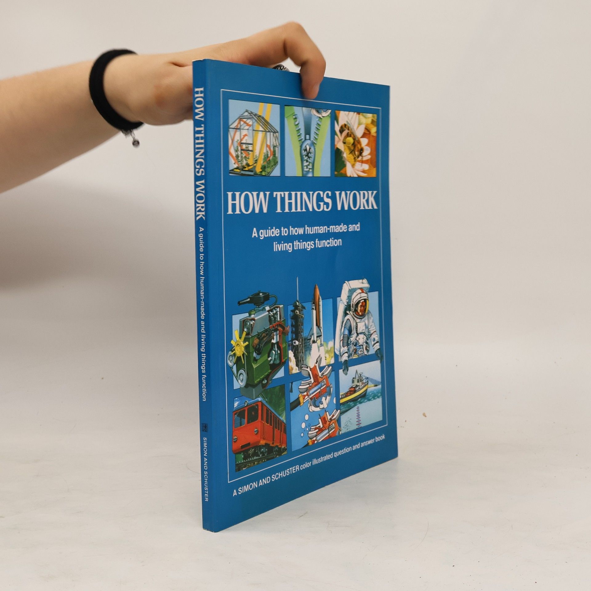 Grisewood & Dempsey LTD How Things Work - A Simon and Schuster Color Illustrated Question and Answer Book