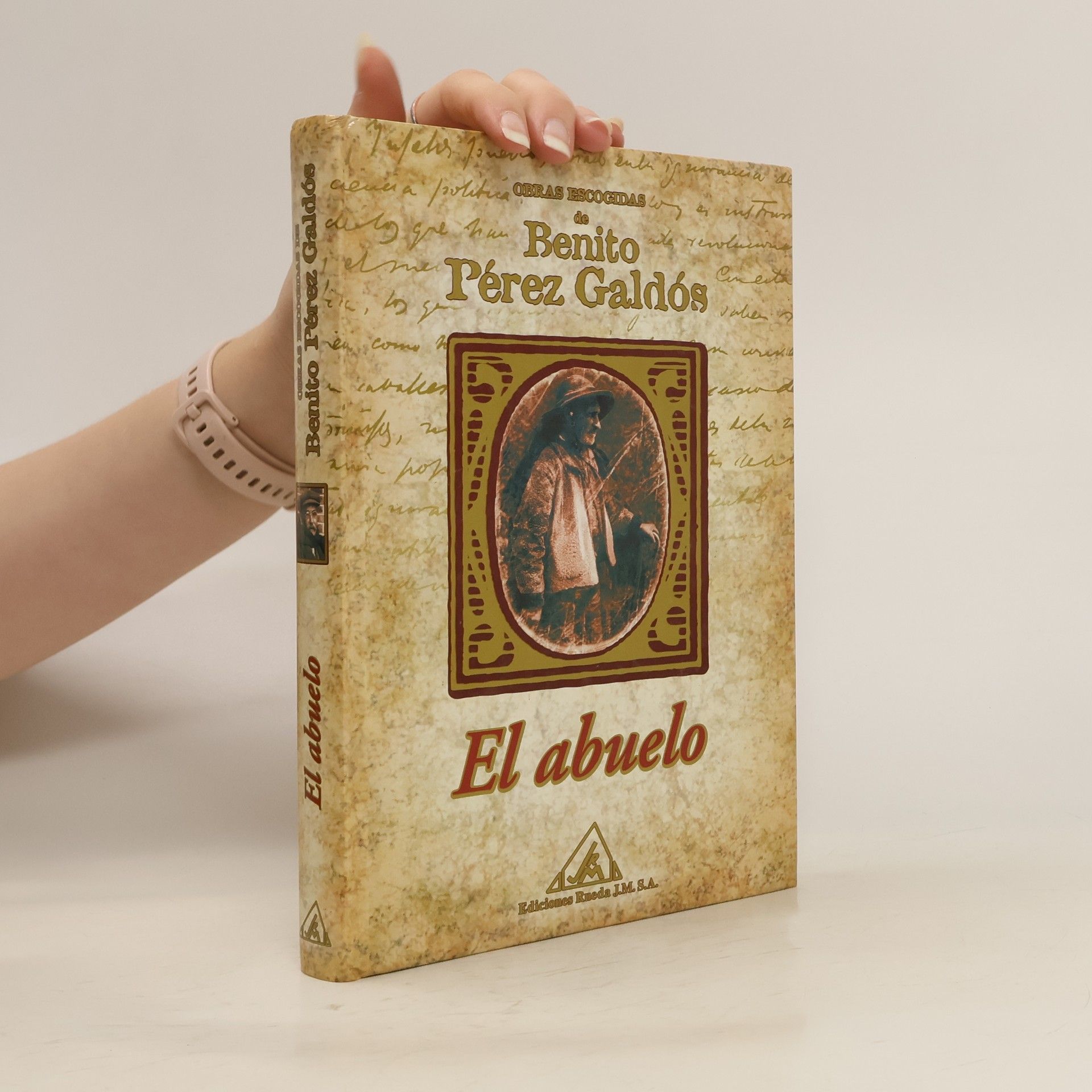Benito Pérez Galdós Obras Escogidas: El abuelo