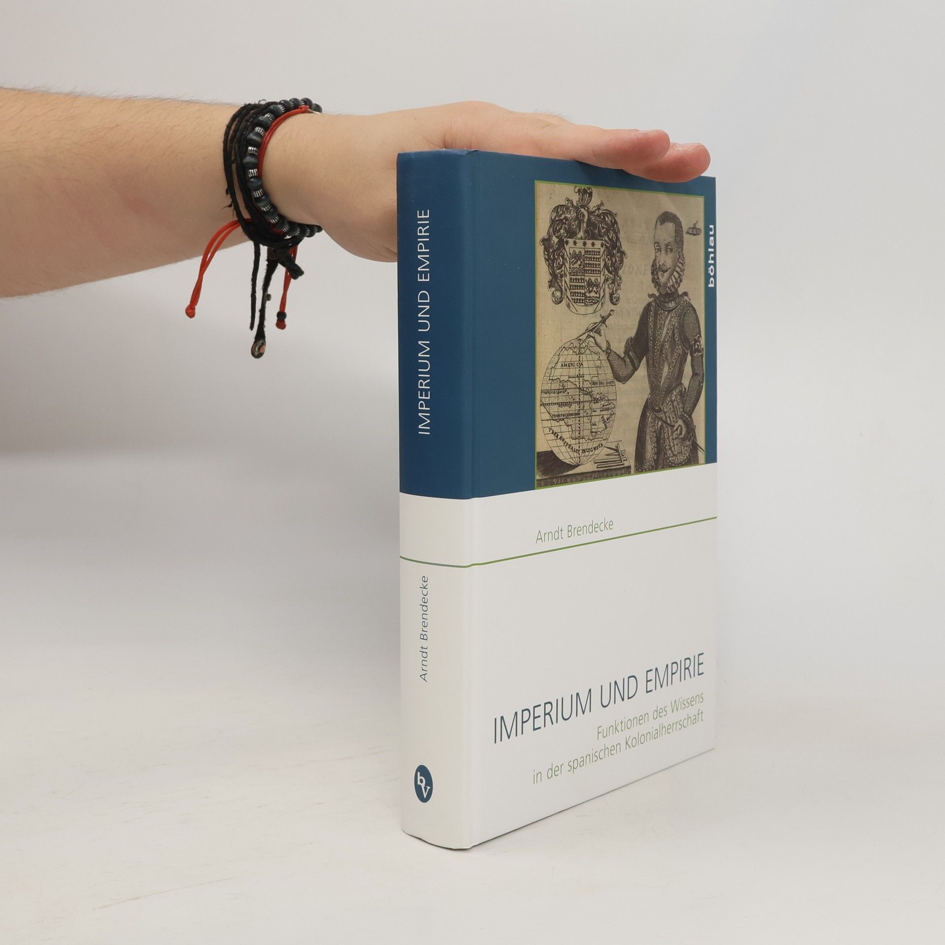 Arndt Brendecke Imperium und Empirie