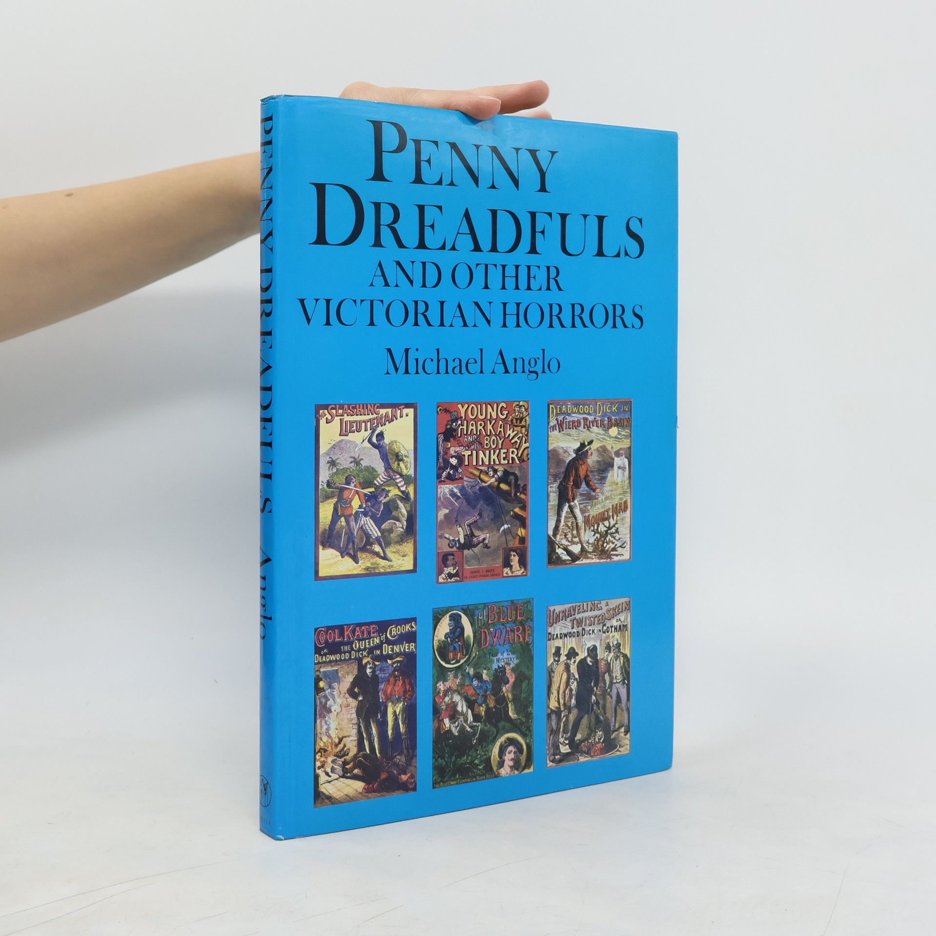 Michael Anglo Penny Dreadfuls and Other Victorian Horrors
