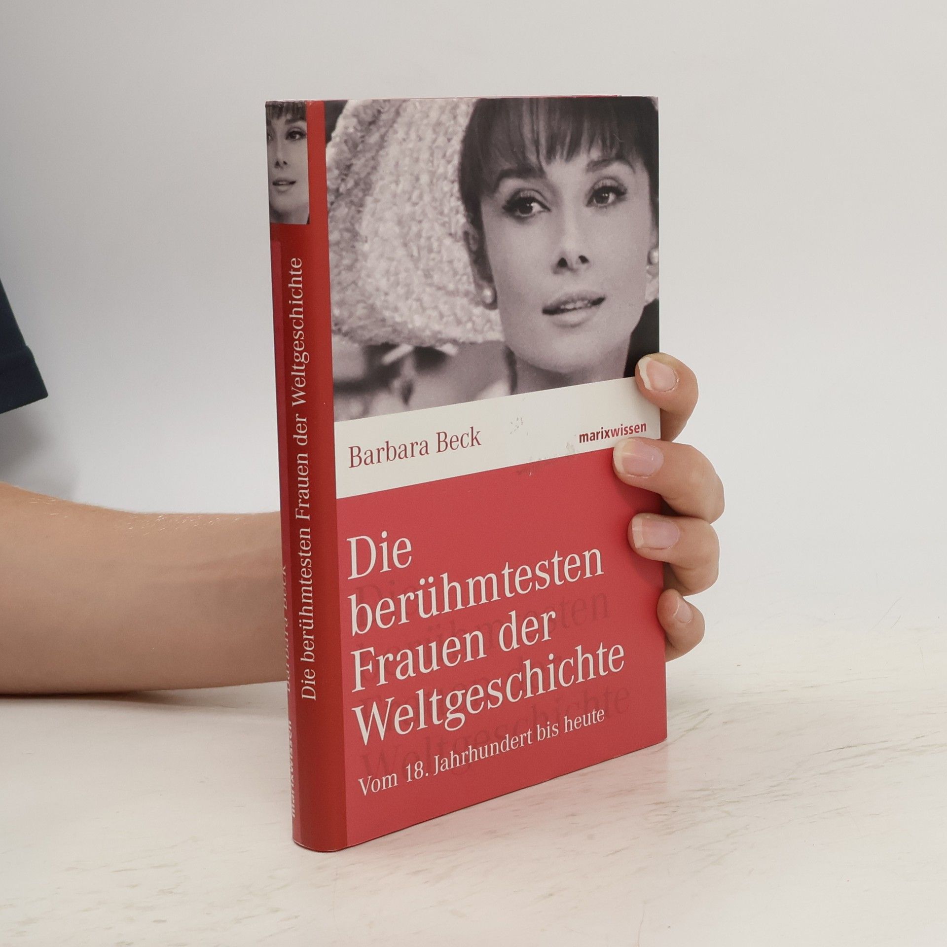 Barbara Beck Die berühmtesten Frauen der Weltgeschichte