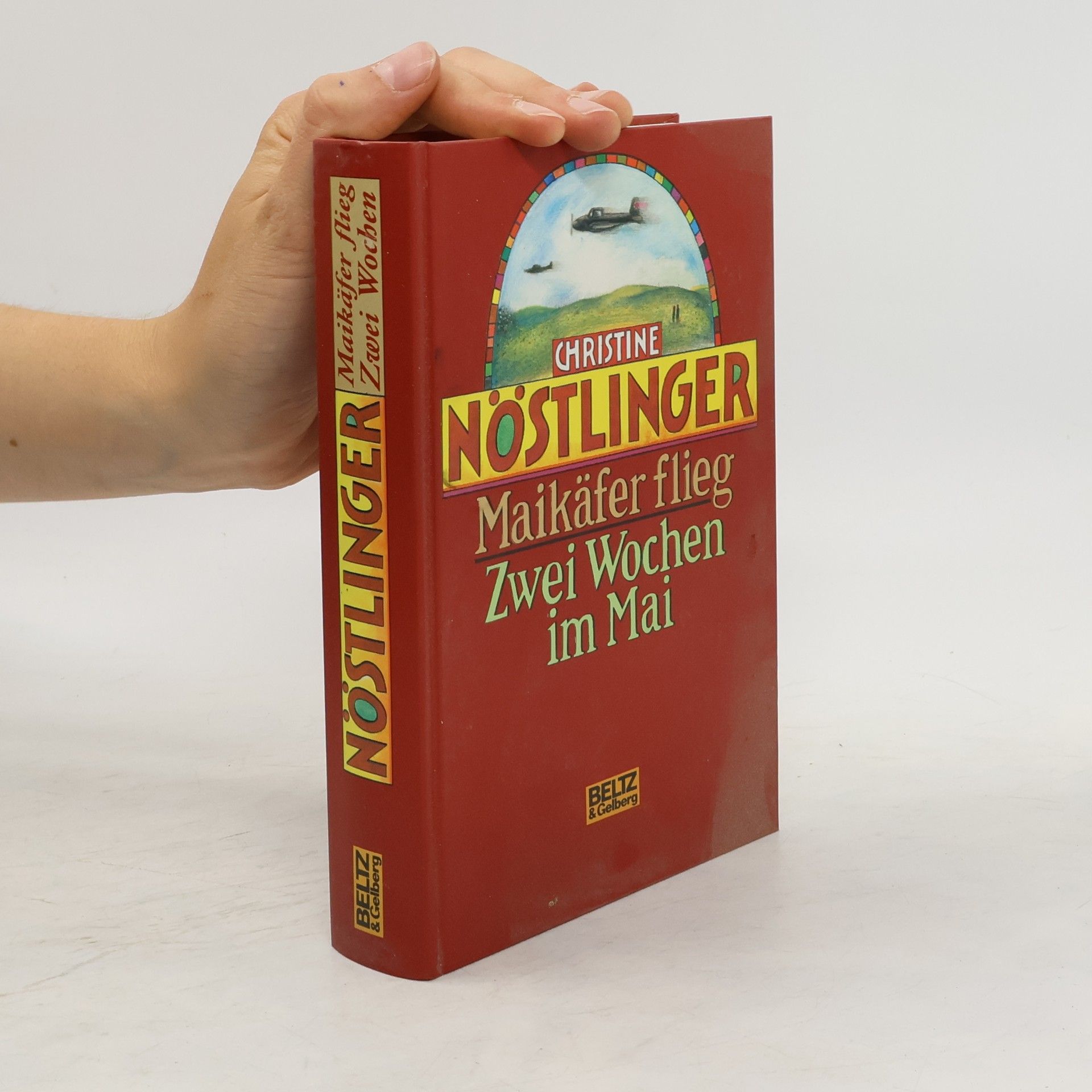 Christine Nöstlinger Maikäfer flieg. Zwei Wochen im Mai. Eine Kindheit in Kriegs- und Nachkriegszeit.