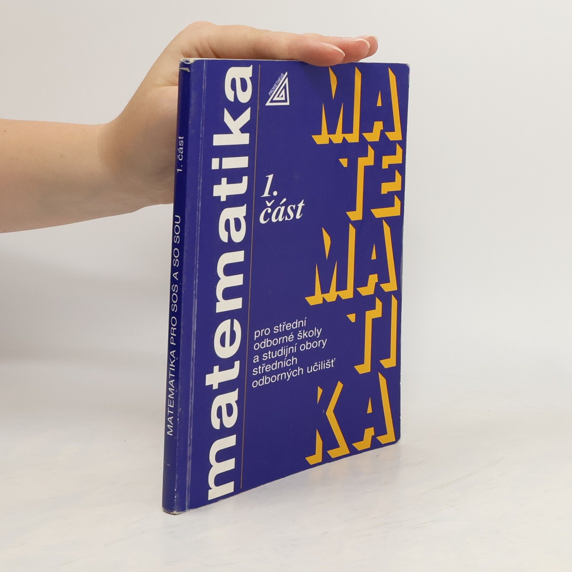 Emil Calda Matematika pro střední odborné školy a studijní obory středních odborných učilišť 1. část