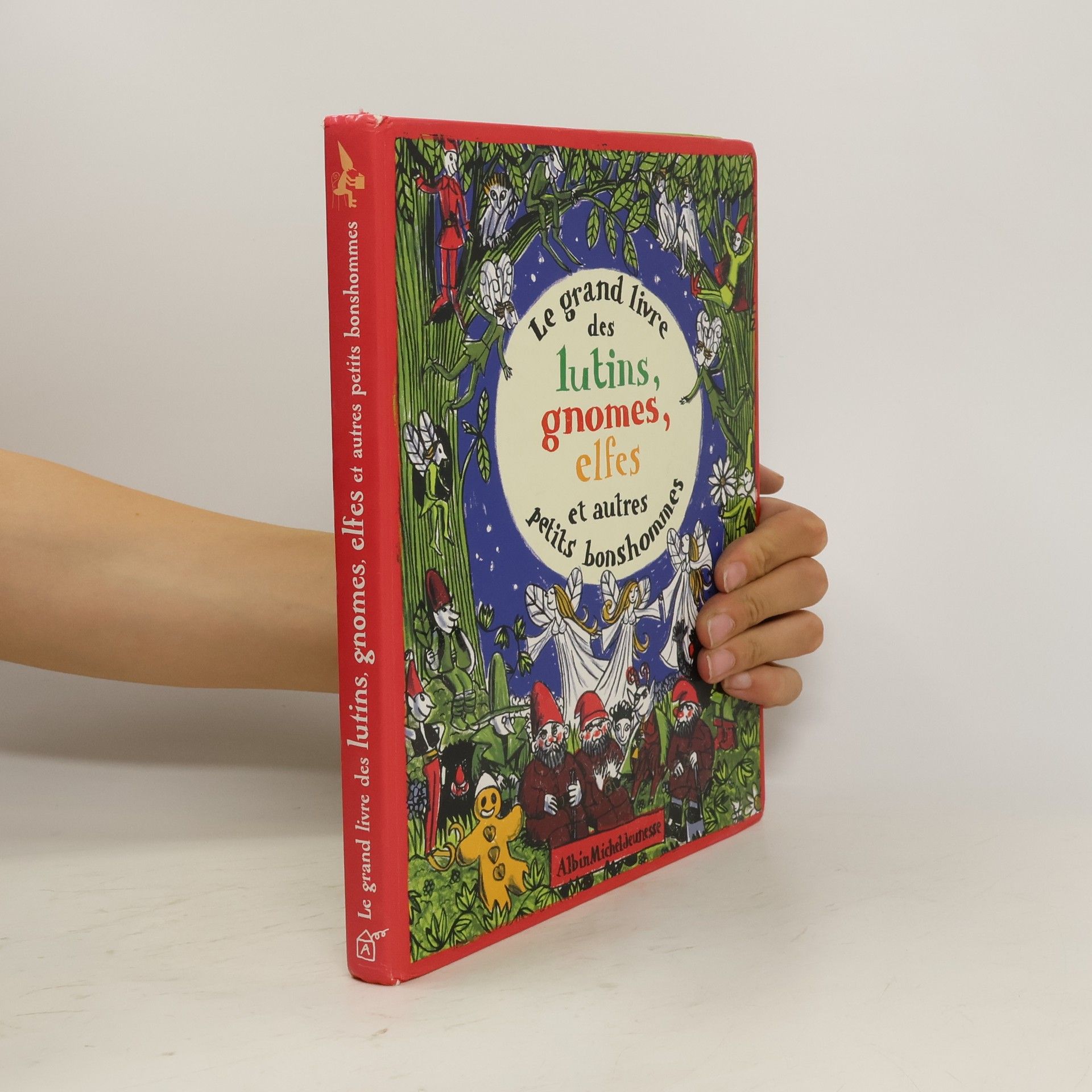 Autores varios Le grand livre des lutins, gnomes, elfes et autres petits bonshommes