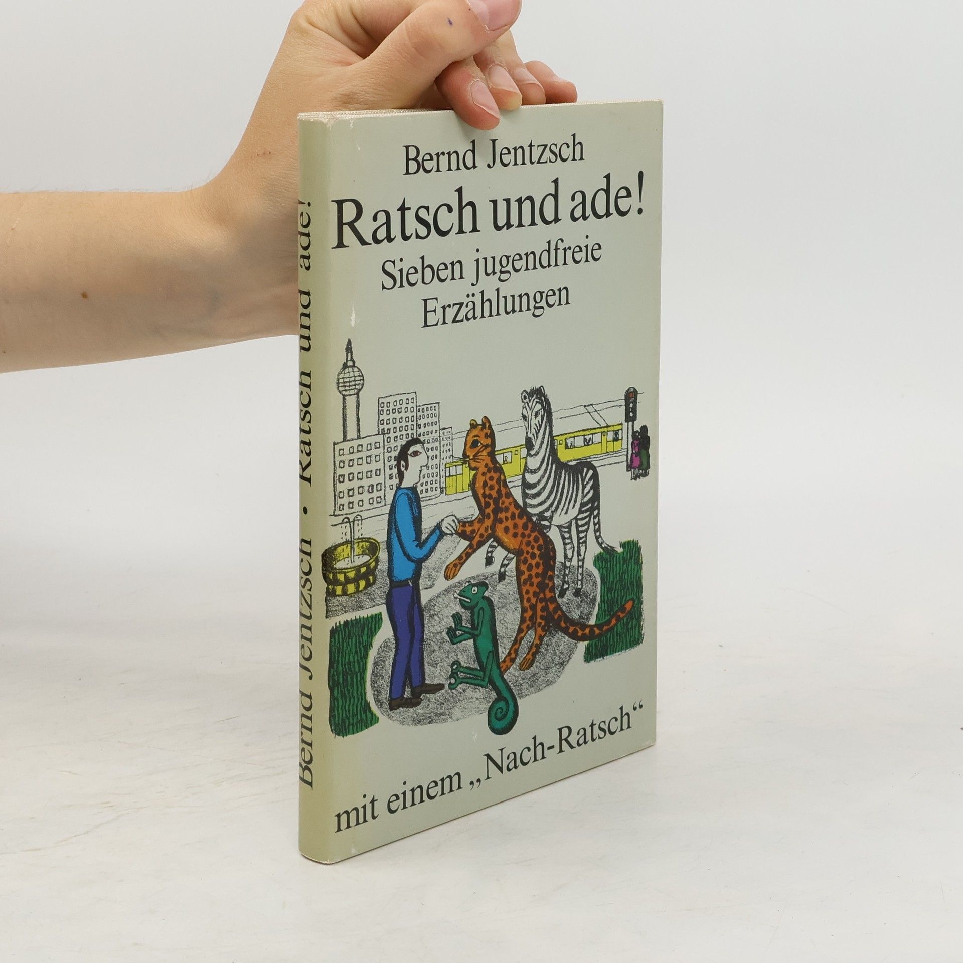 Bernd Jentzsch Ratsch und ade!