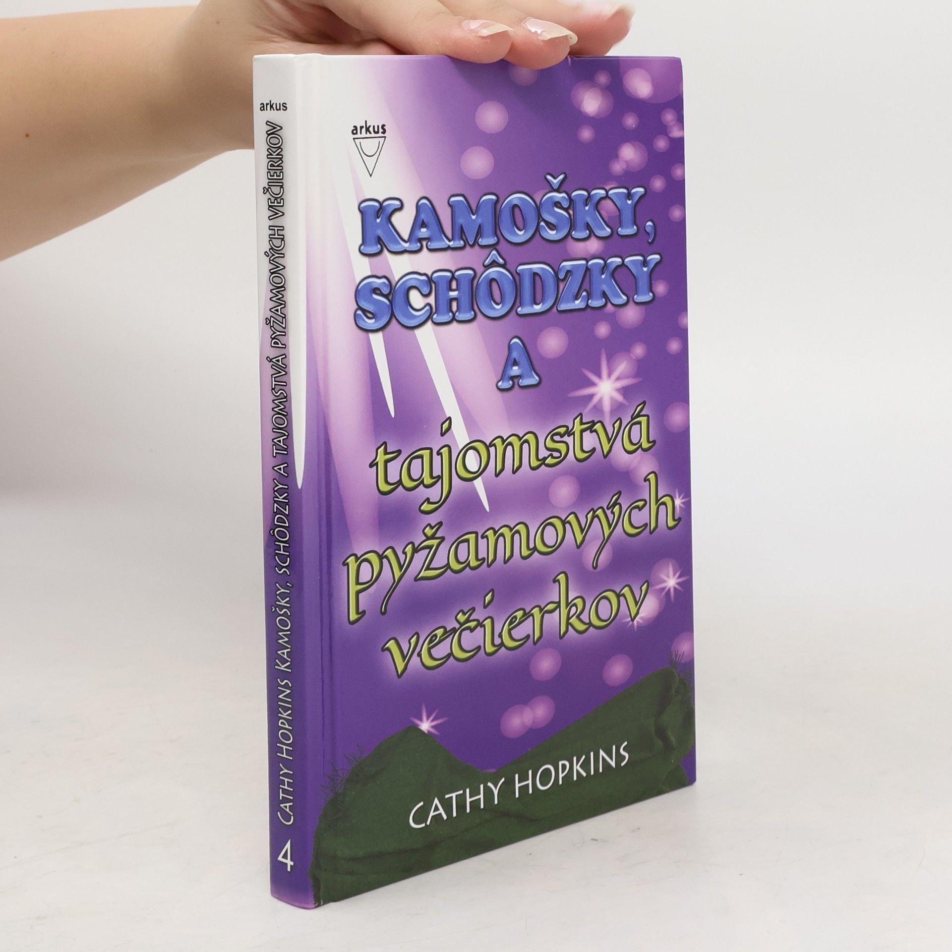 Cathy Hopkins Kamošky, schôdzky a tajomstvá pyžamových večierkov
