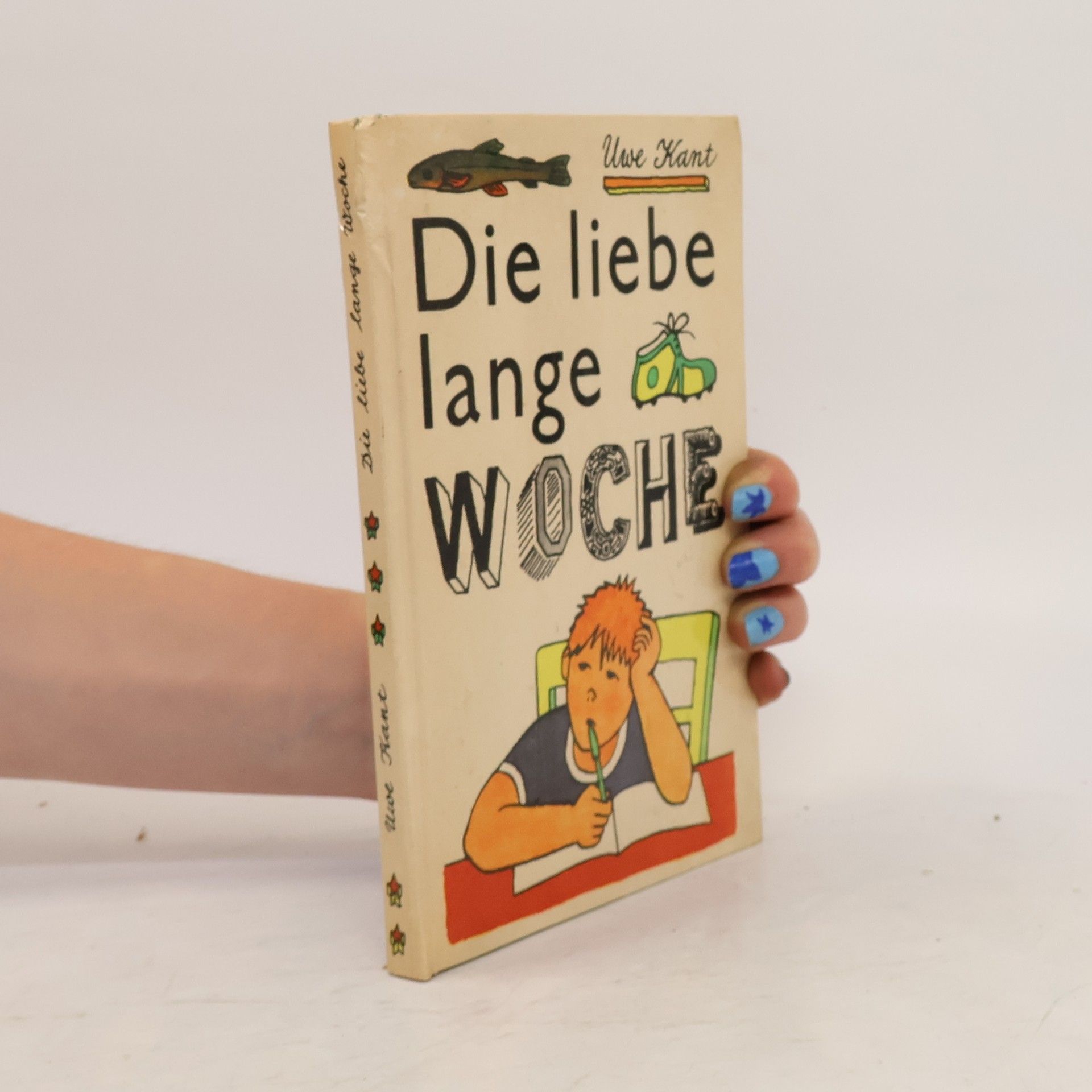 Uwe Kant Die liebe lange Woche