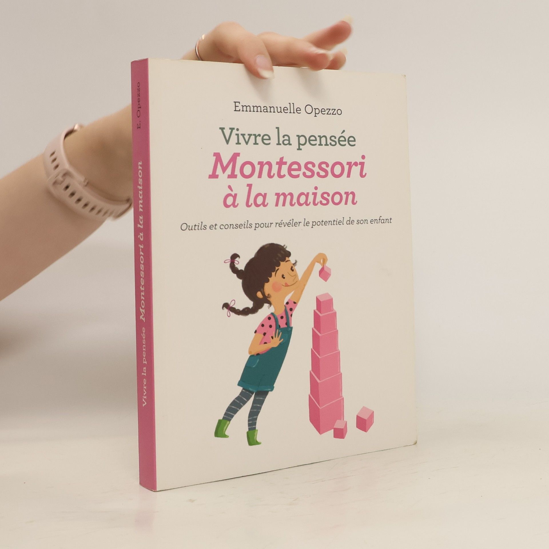 Emmanuelle Opezzo Vivre la pensée Montessori à la maison