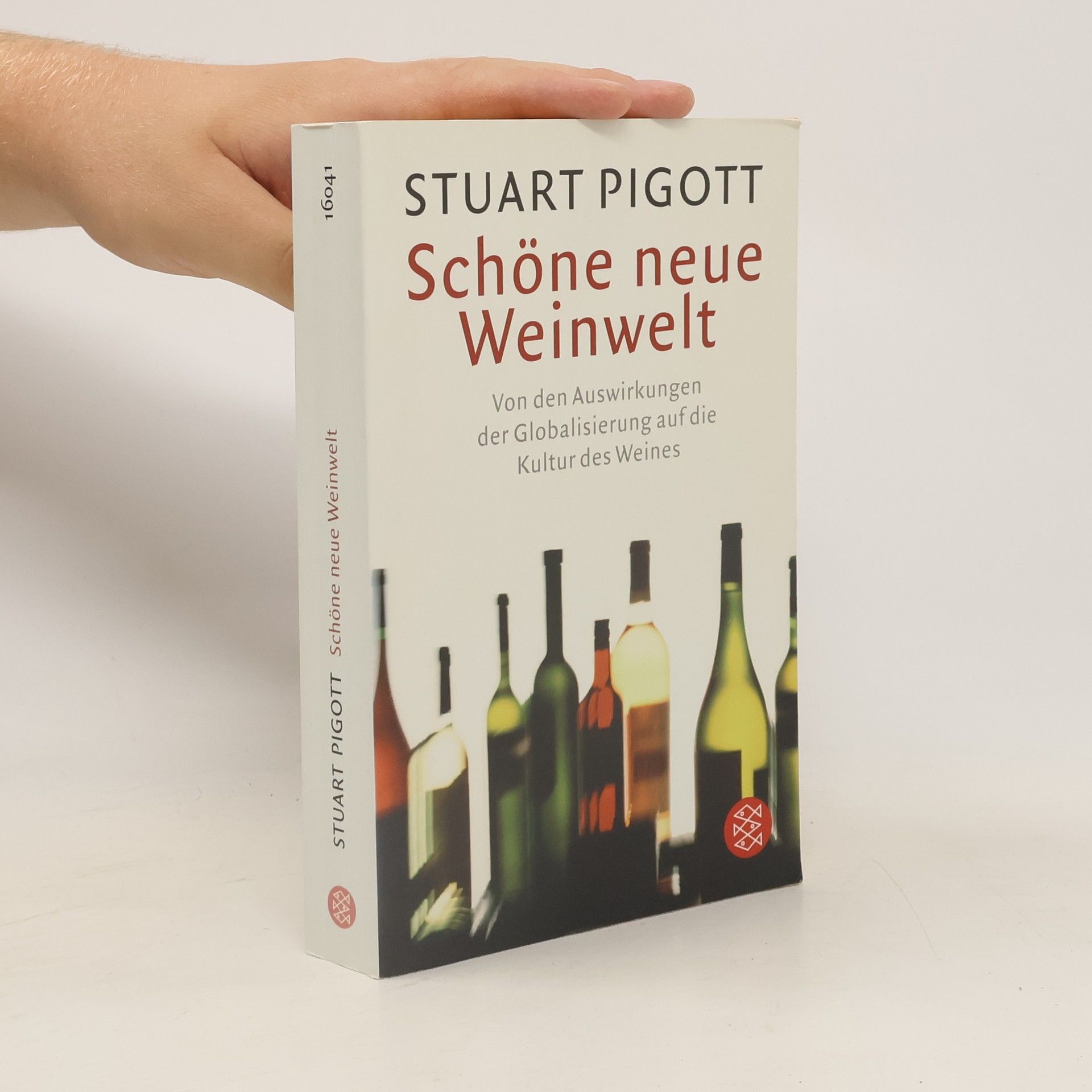 Stuart Pigott Schöne neue Weinwelt