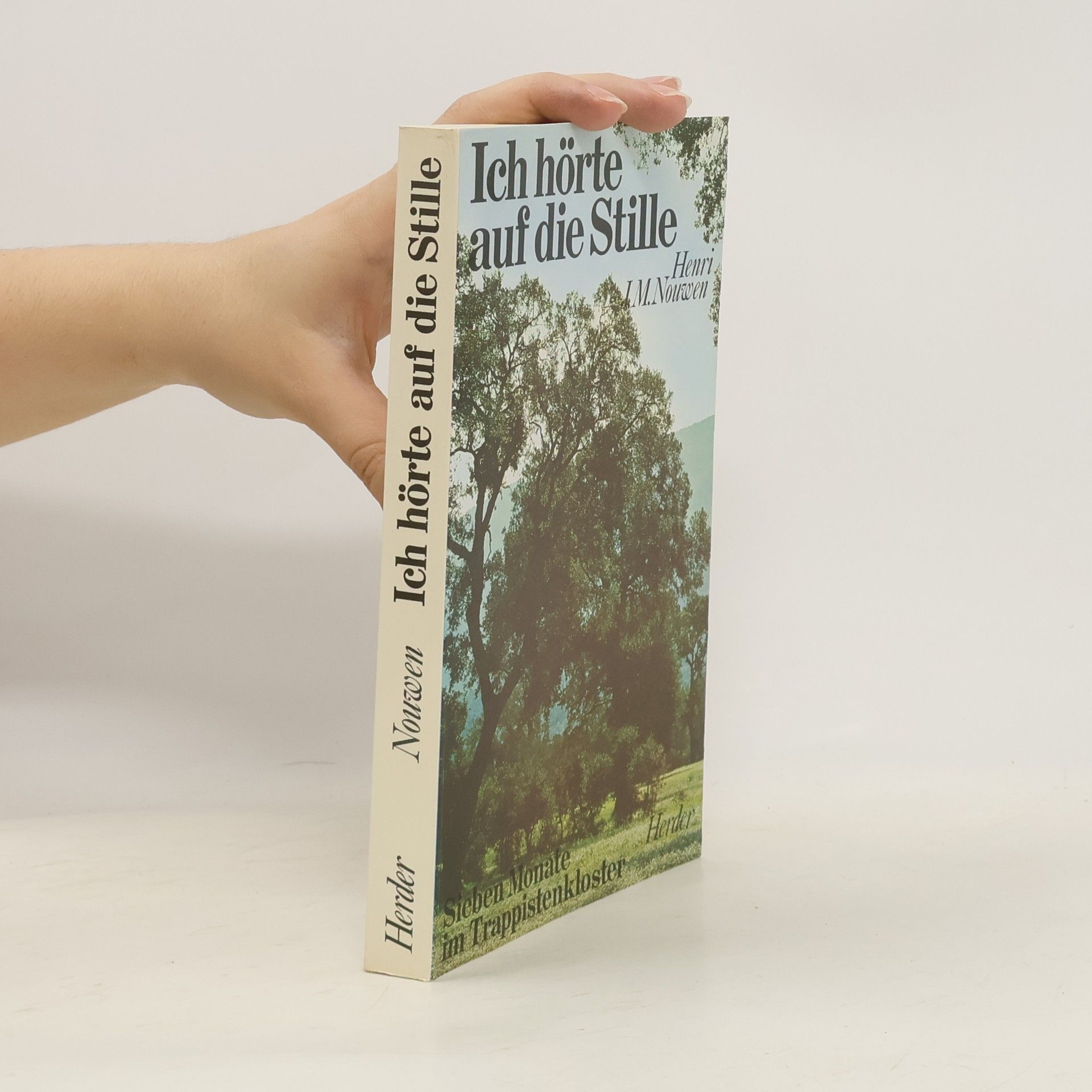 Henri J. M. Nouwen Ich hörte auf die Stille