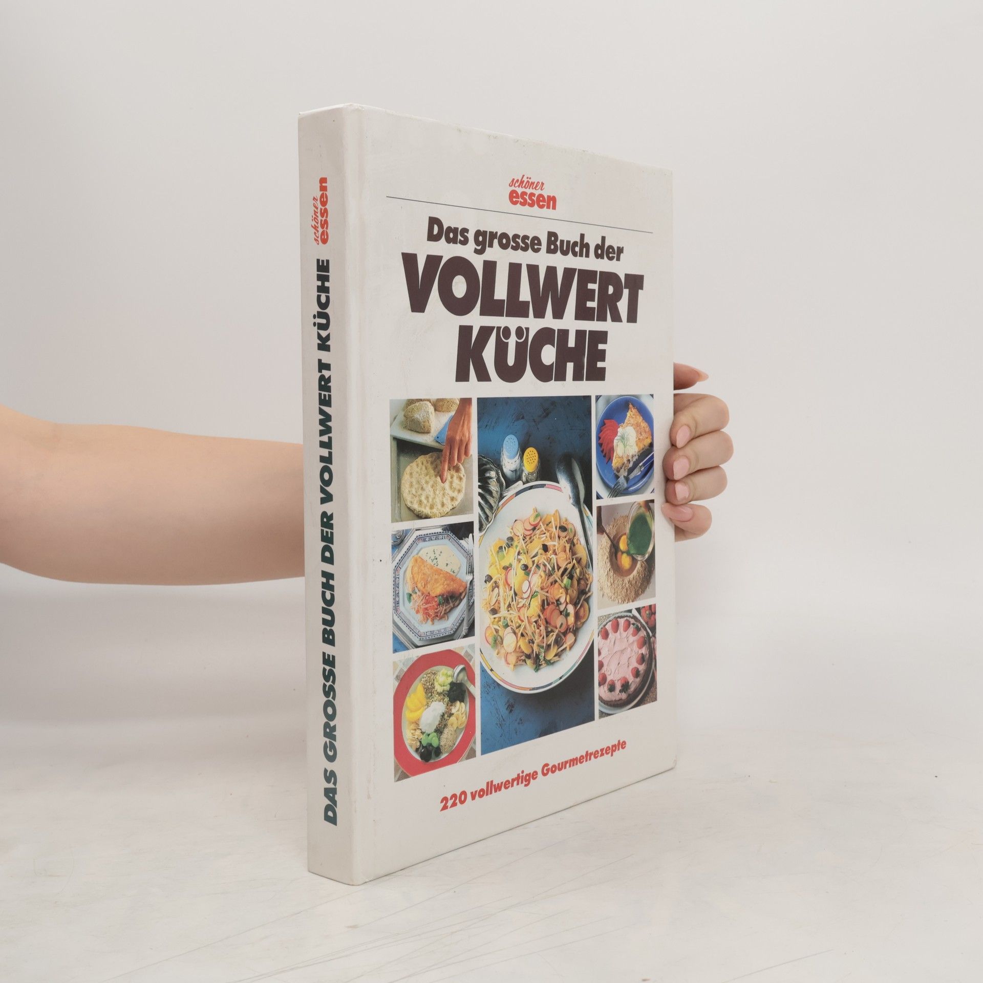 Autorenkollektiv Das grosse Buch der Vollwertküche