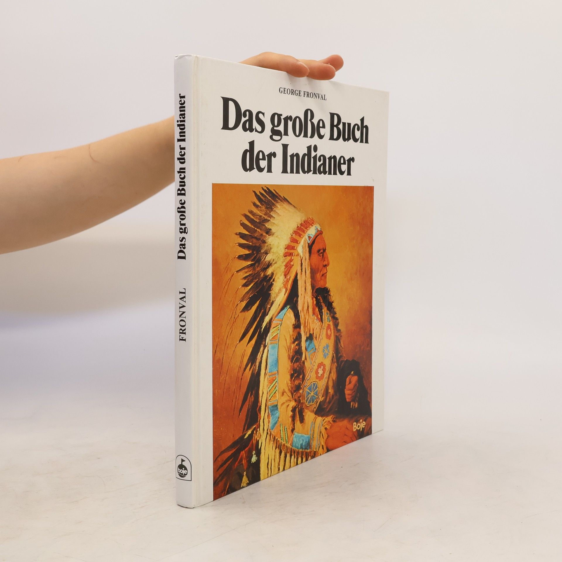 George Fronval Das Grobe Buch Der Indianer