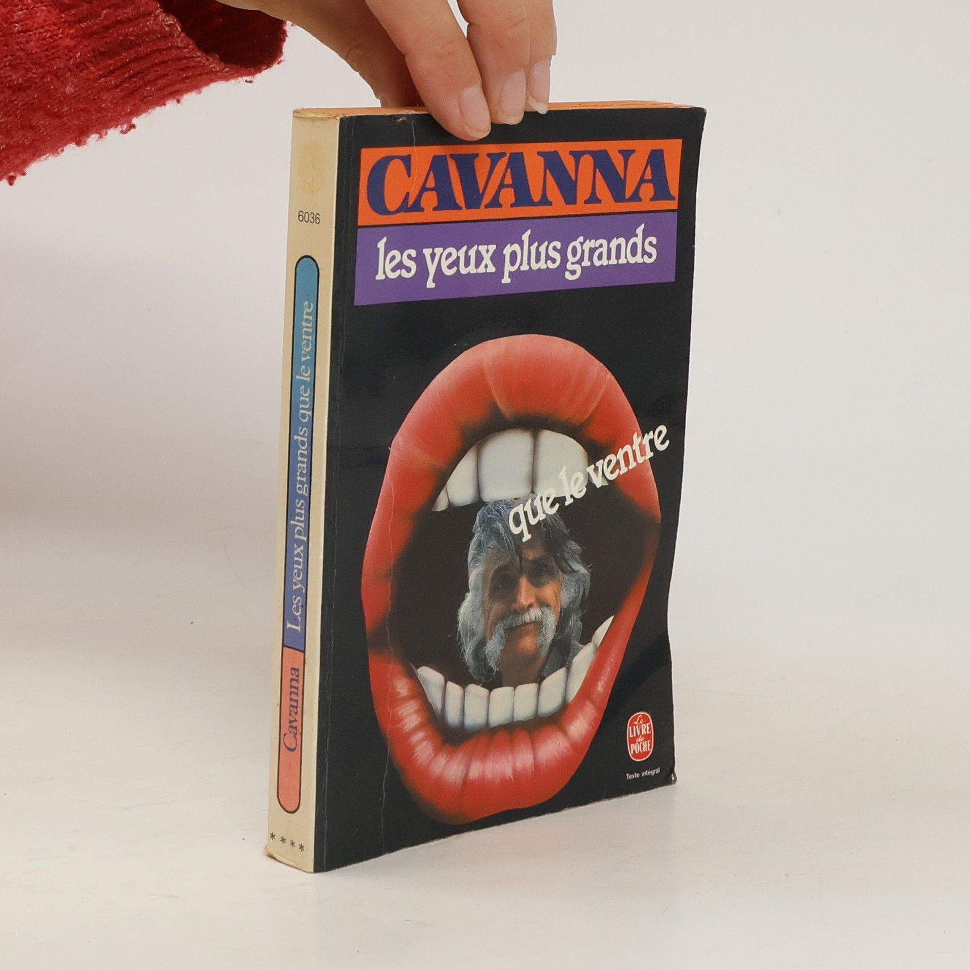 Francois Cavanna Le Livre de Poche: Les yeux plus grands que le ventre