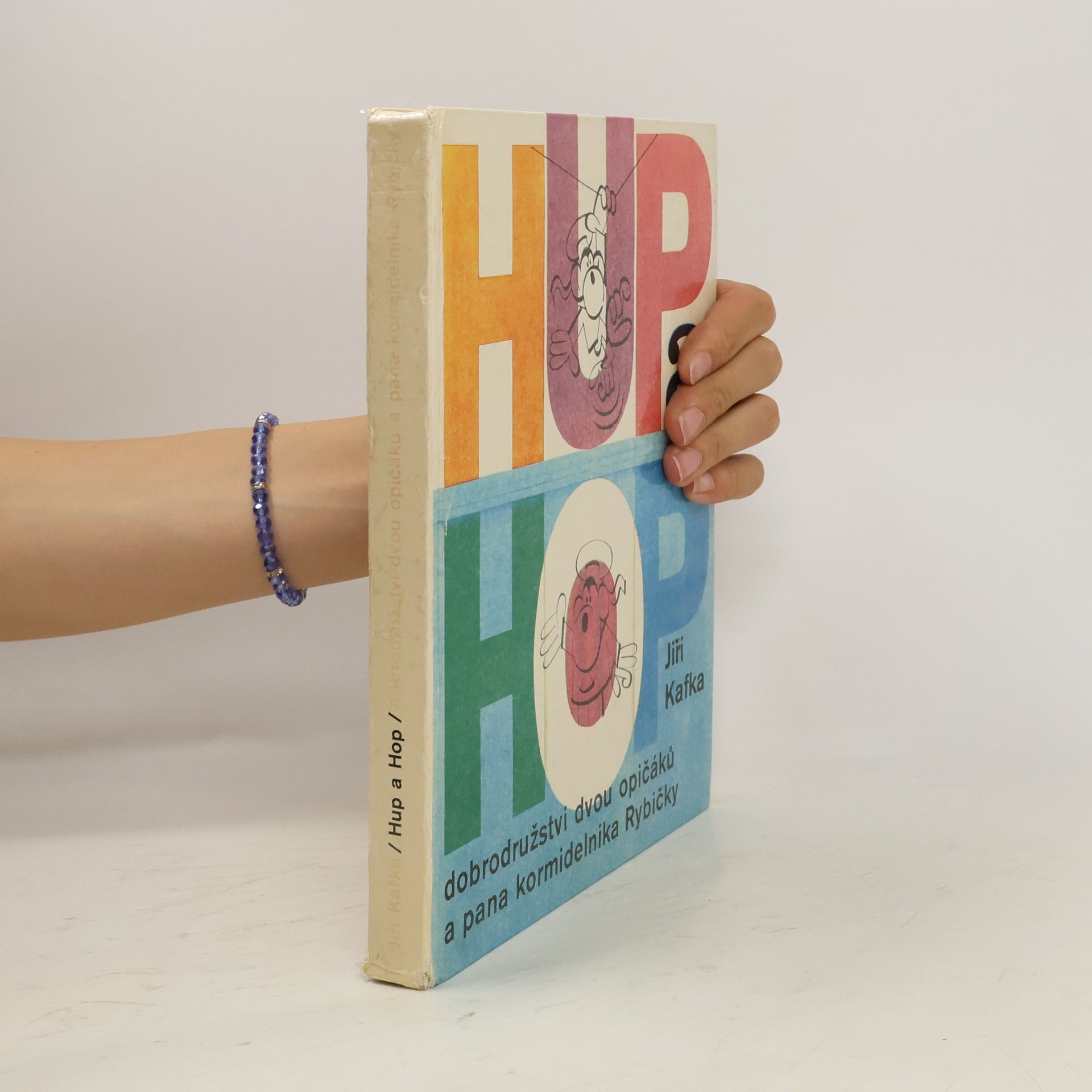 Jiří Kafka Hup a Hop. Dobrodružství dvou opičáků a pana kormidelníka Rybičky