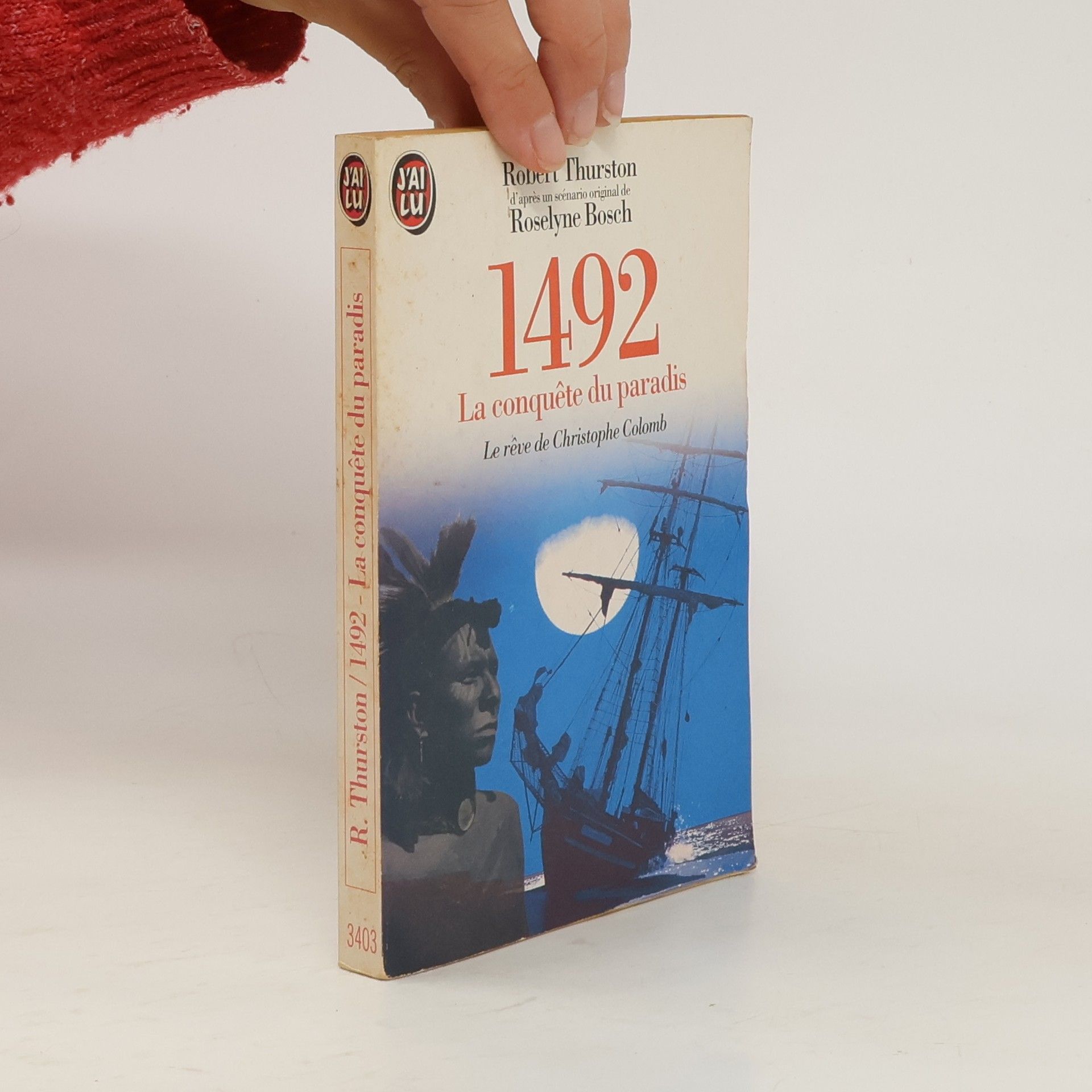 Robert Thurston J'AI LU: 1492 - La conquête du paradis