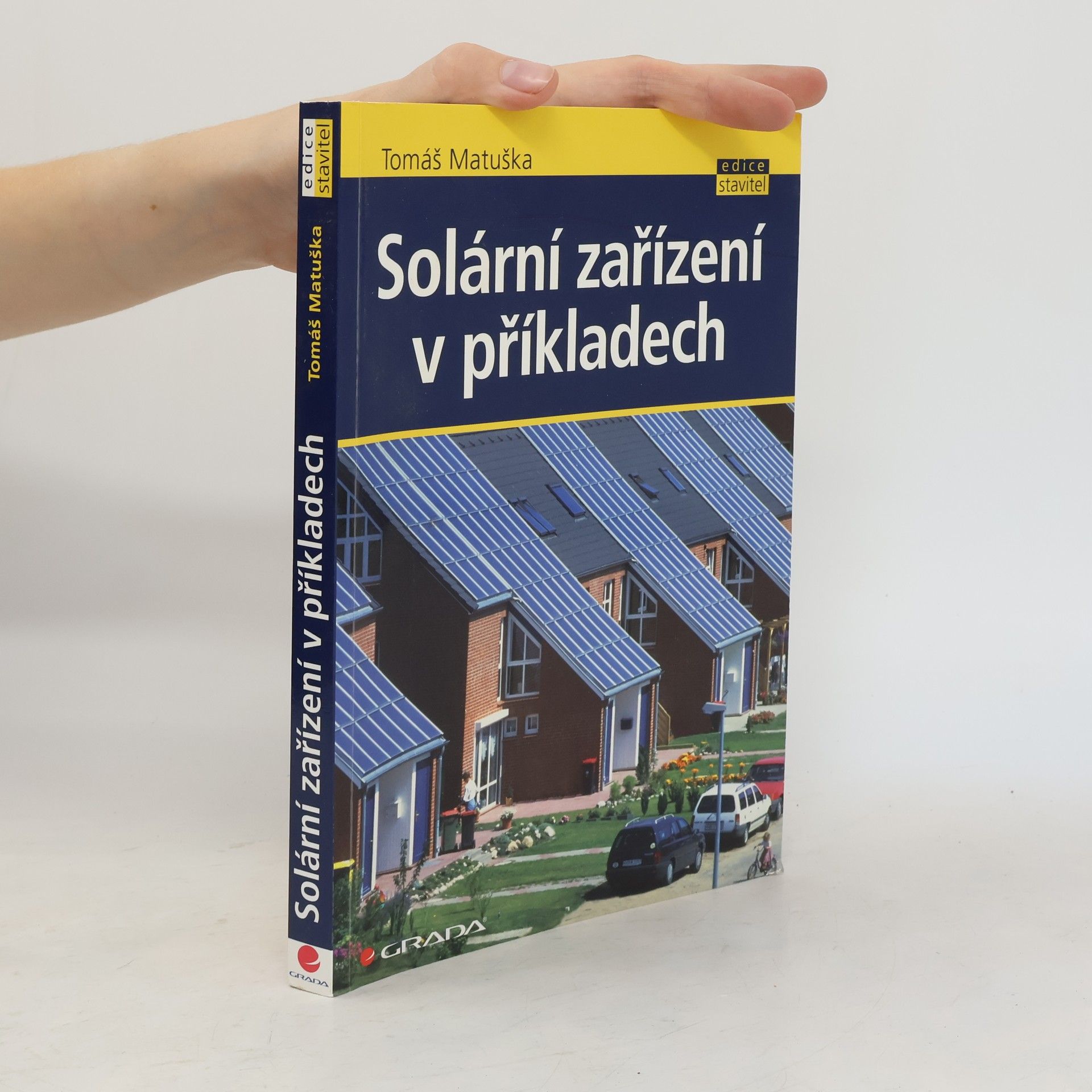 Tomáš Matuška Solární zařízení v příkladech