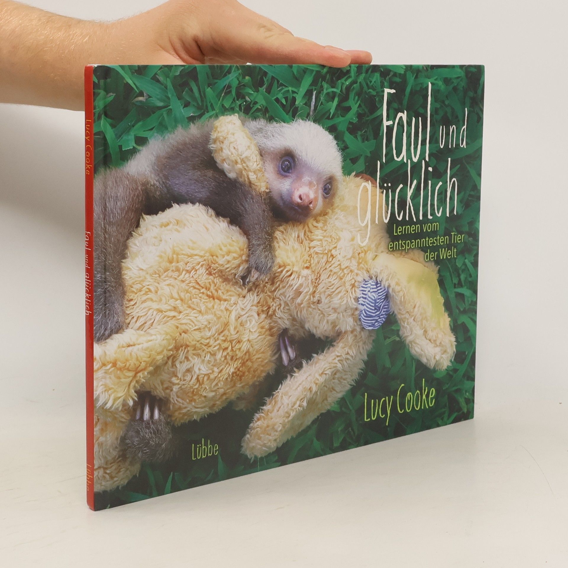 Lucy Cooke Faul und glücklich