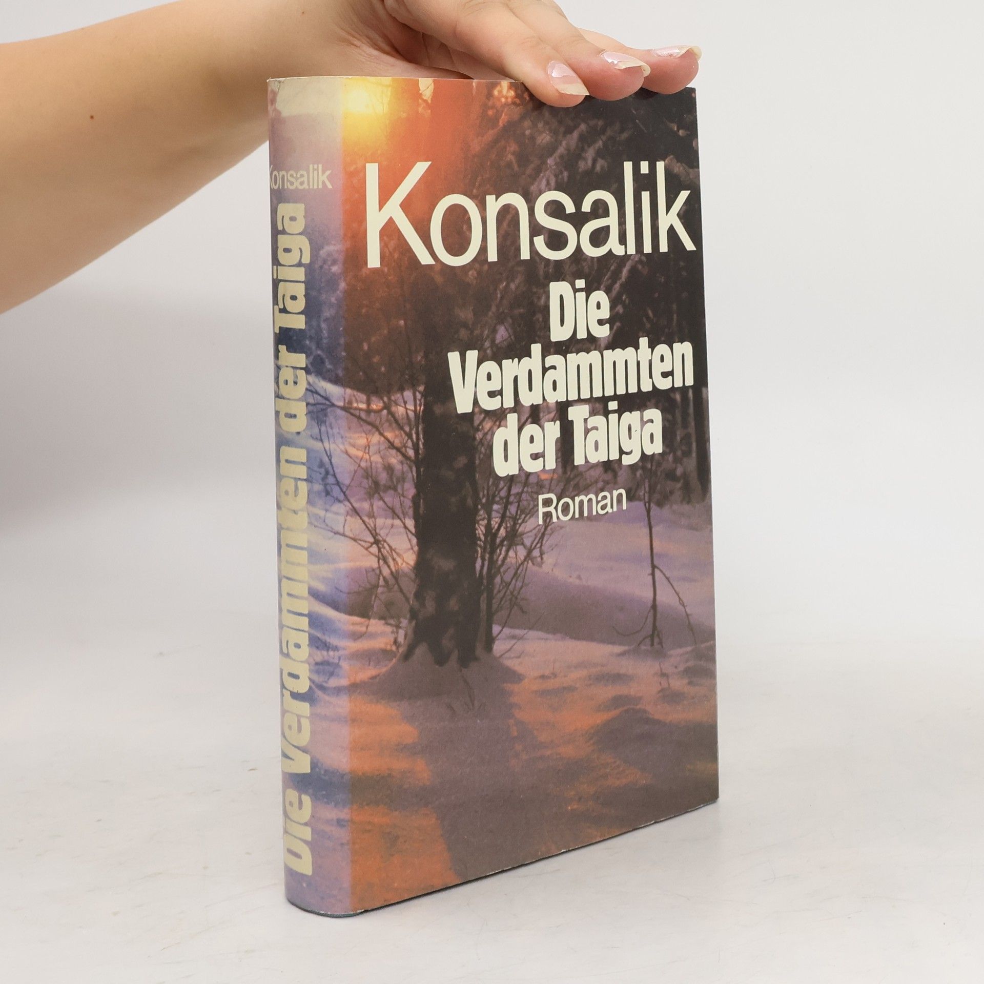 Heinz G. Konsalik Die Verdammten der Taiga