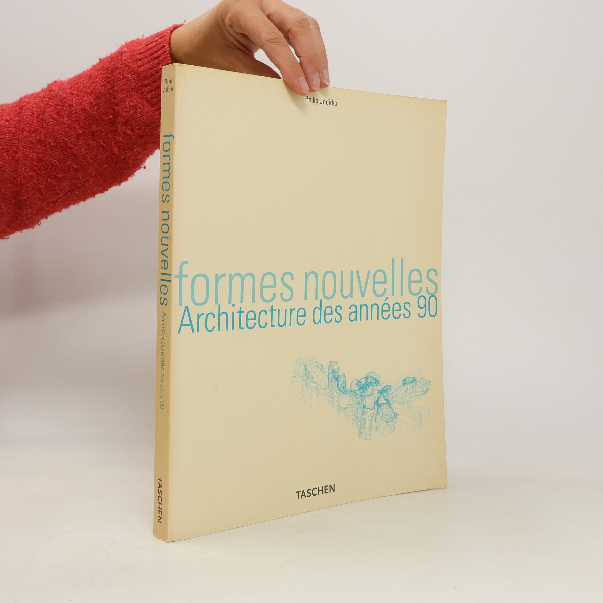 Philip Jodidio Formes nouvelles: Architecture des années 90