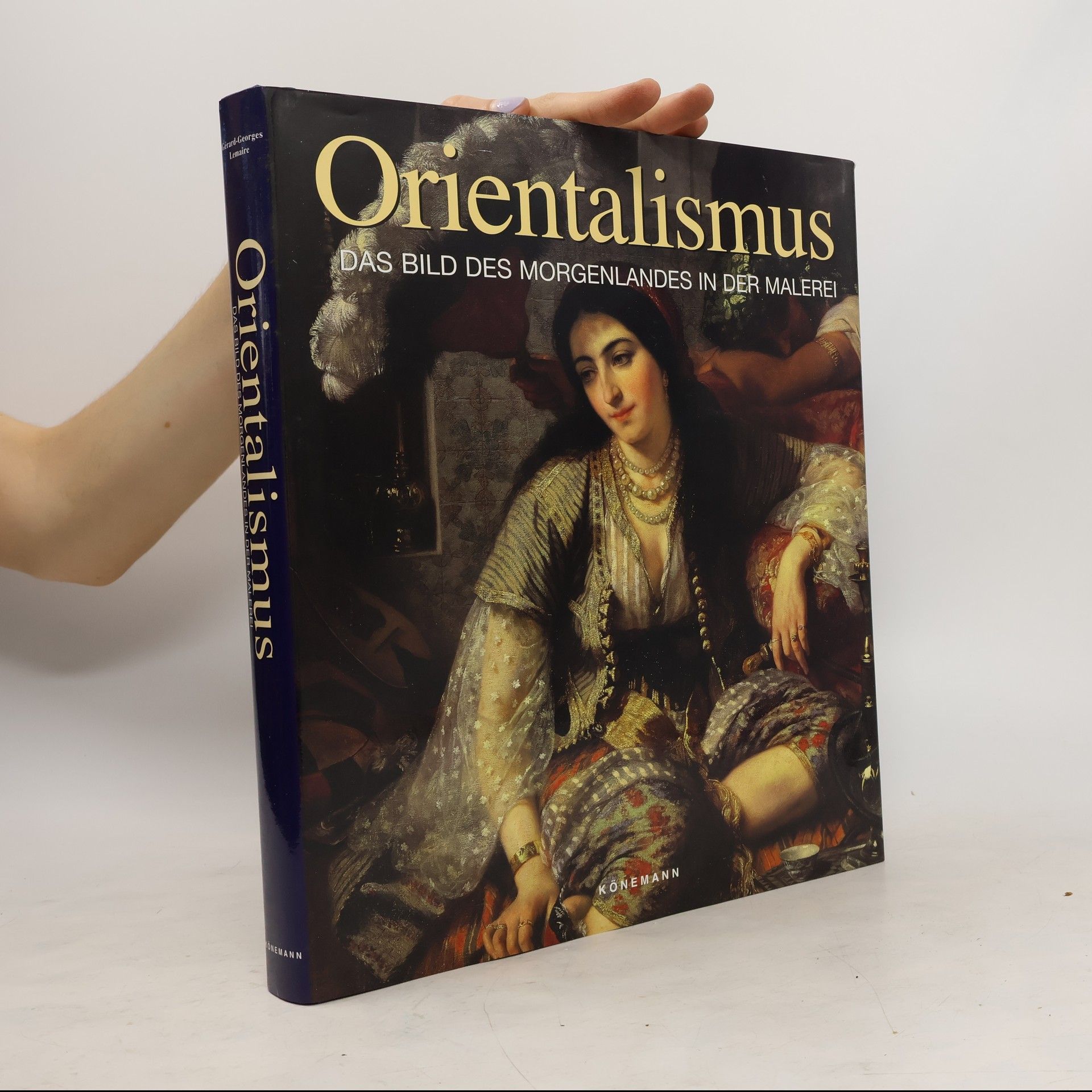 Geneviéve Lacambre Orientalismus. Das Bild des Morgenlandes in der Malerei