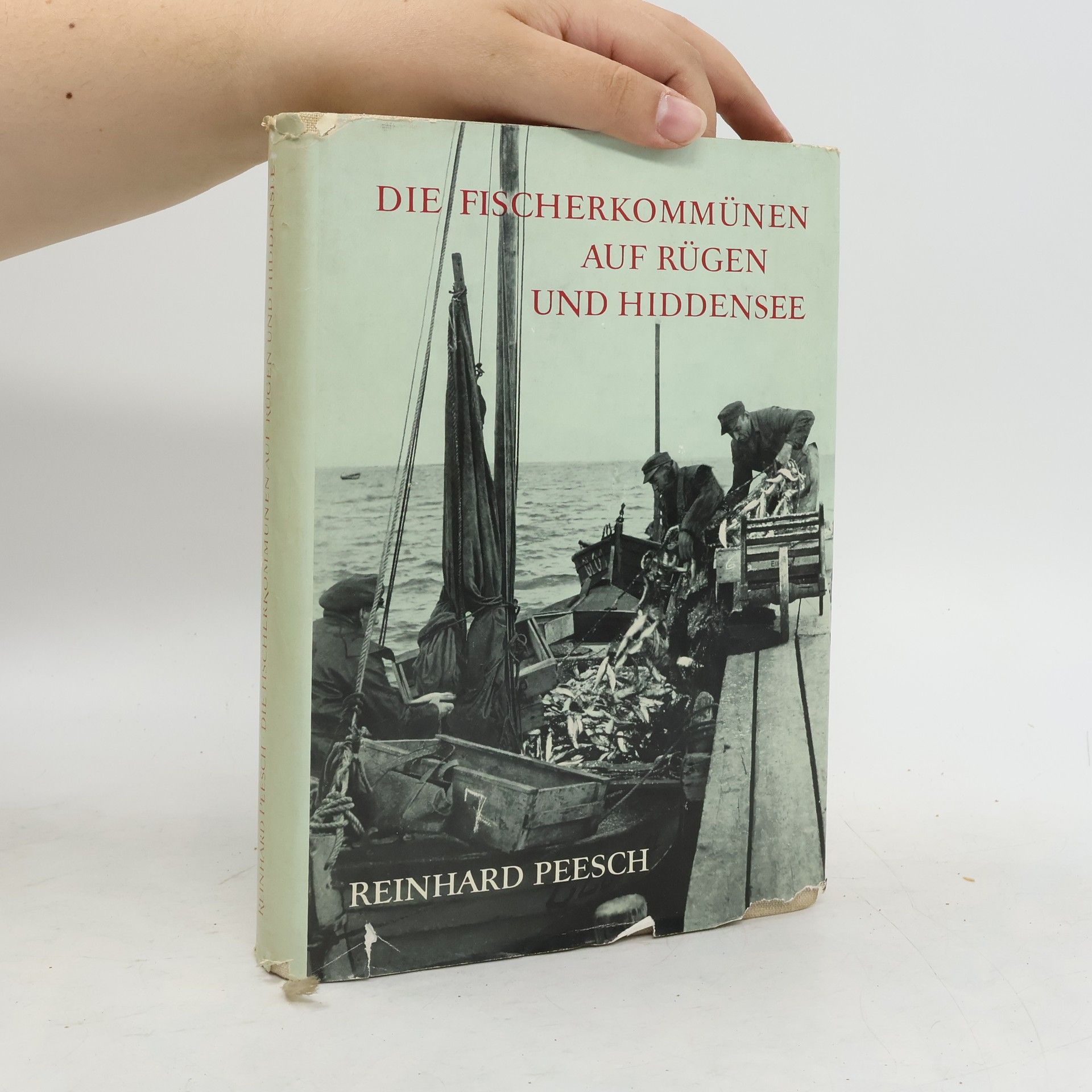 Reinhard Peesch Die Fischerkommünen auf Rügen und Hiddensee