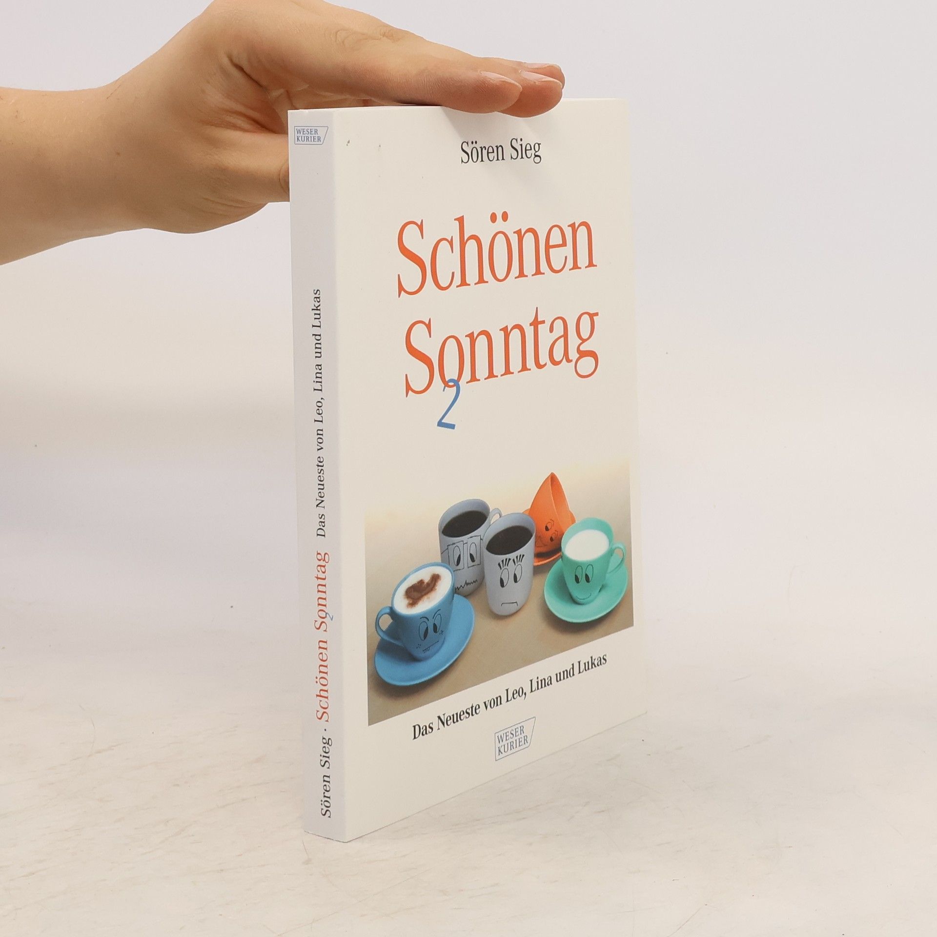 Sören Sieg Schönen Sonntag 2. Das Neueste von Leo, Lina und Lukas
