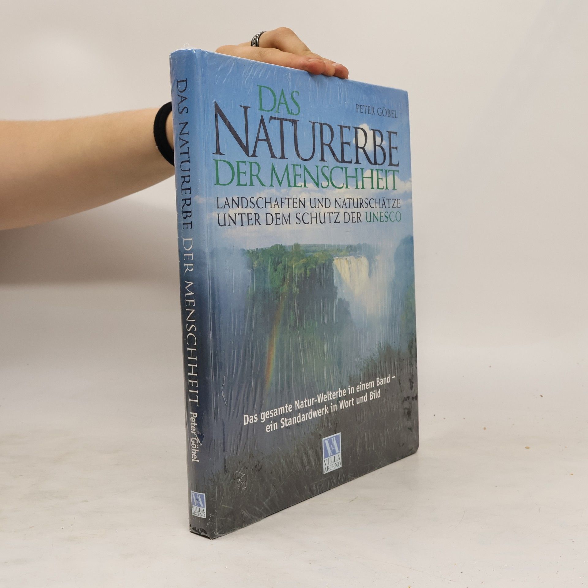 Peter Göbel Das Naturerbe der Menschheit. Landschaften und Naturschätze unter dem Schutz der UNESCO