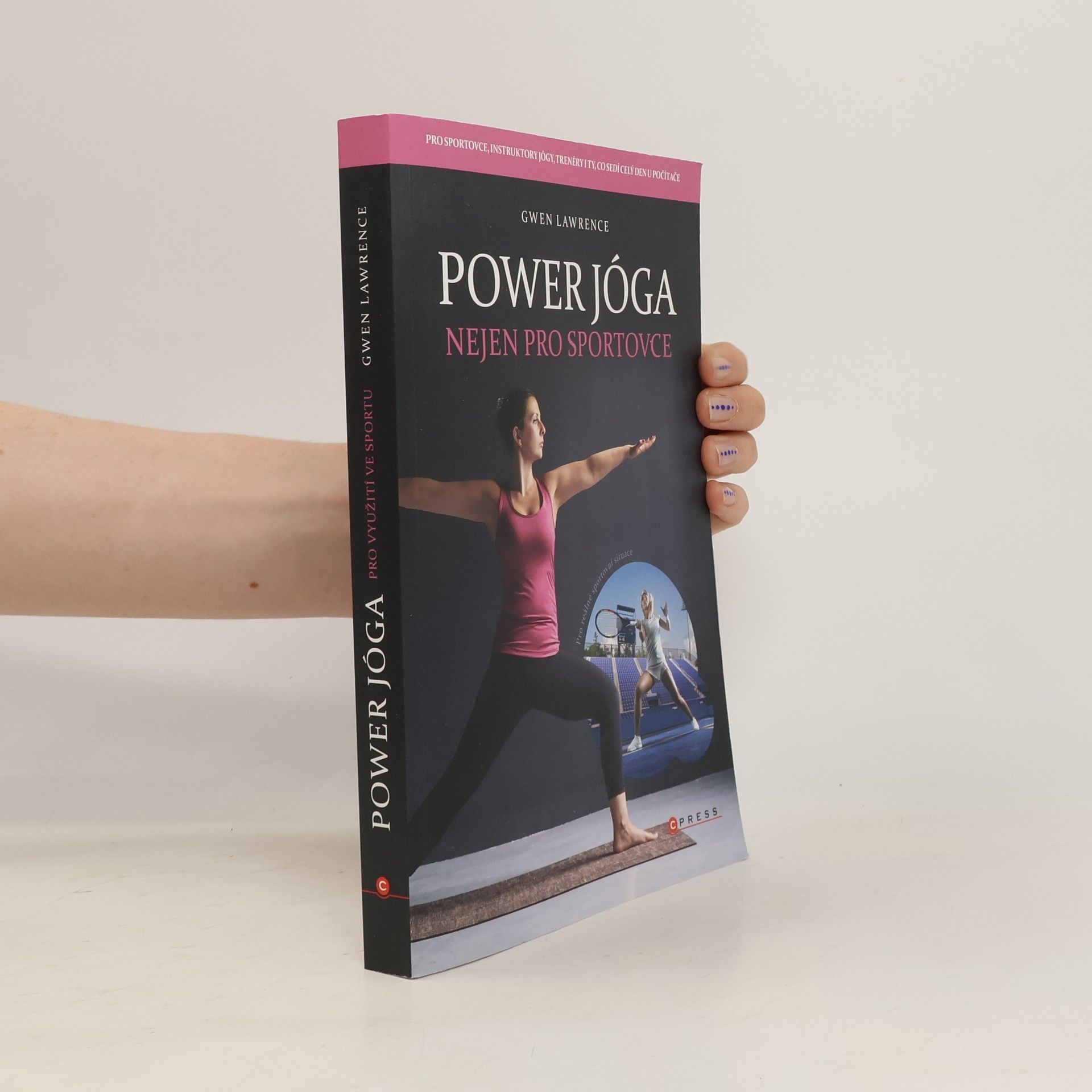 Gwen Lawrence Power jóga: Nejen pro sportovce