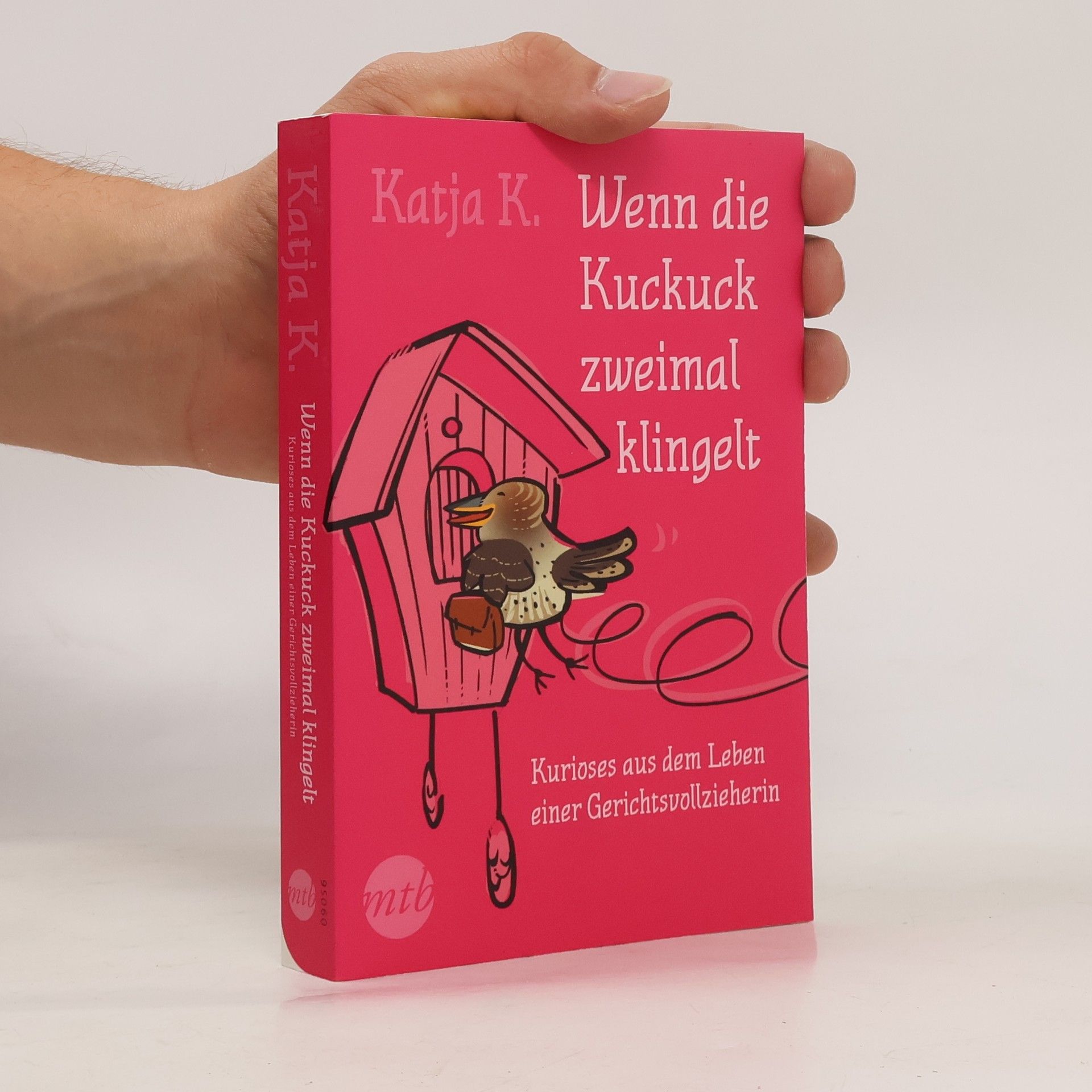 Katja K. Wenn die Kuckuck zweimal klingelt