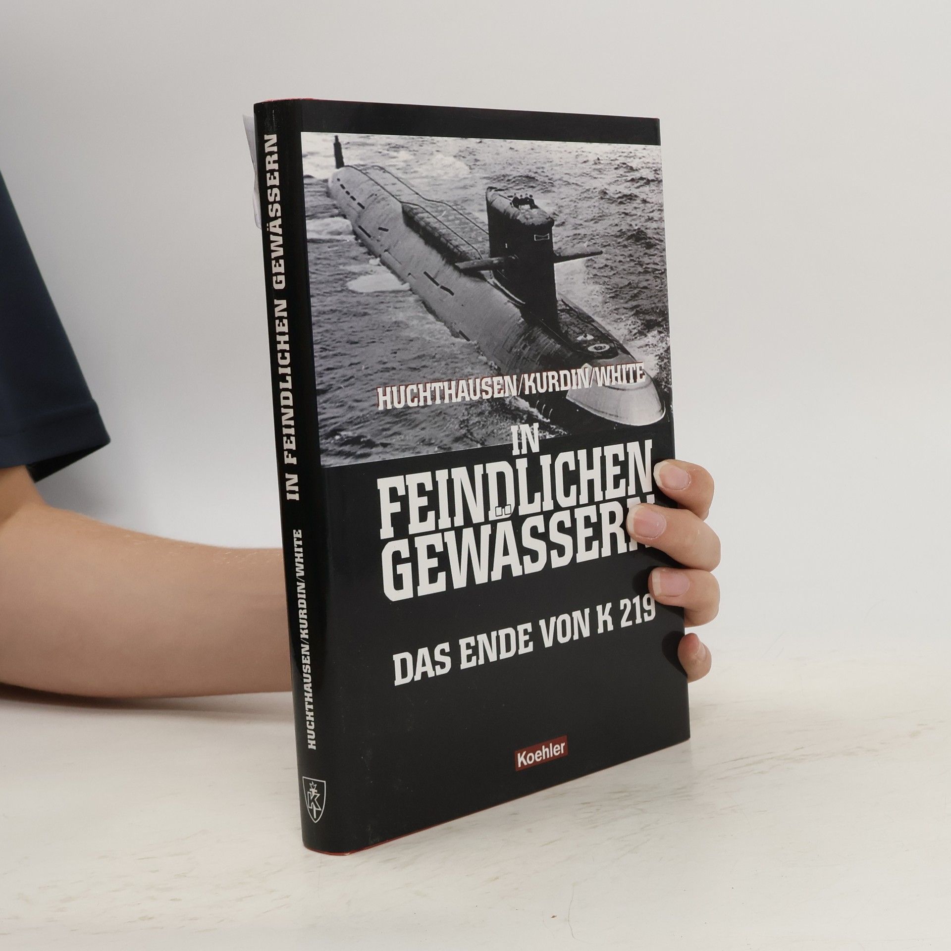 Peter A. Huchthausen In feindlichen Gewässern