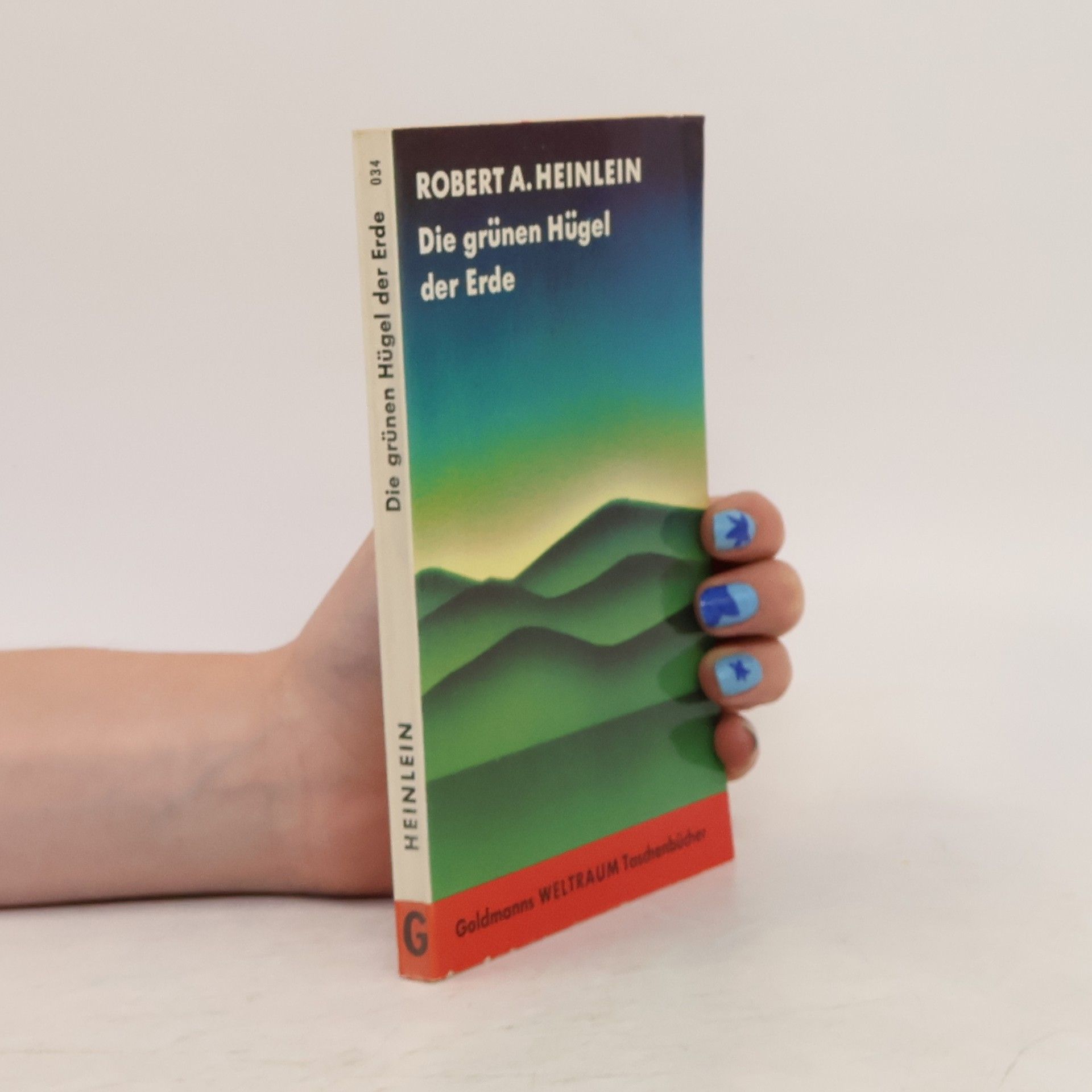 Robert A. Heinlein Die grünen Hügel der Erde