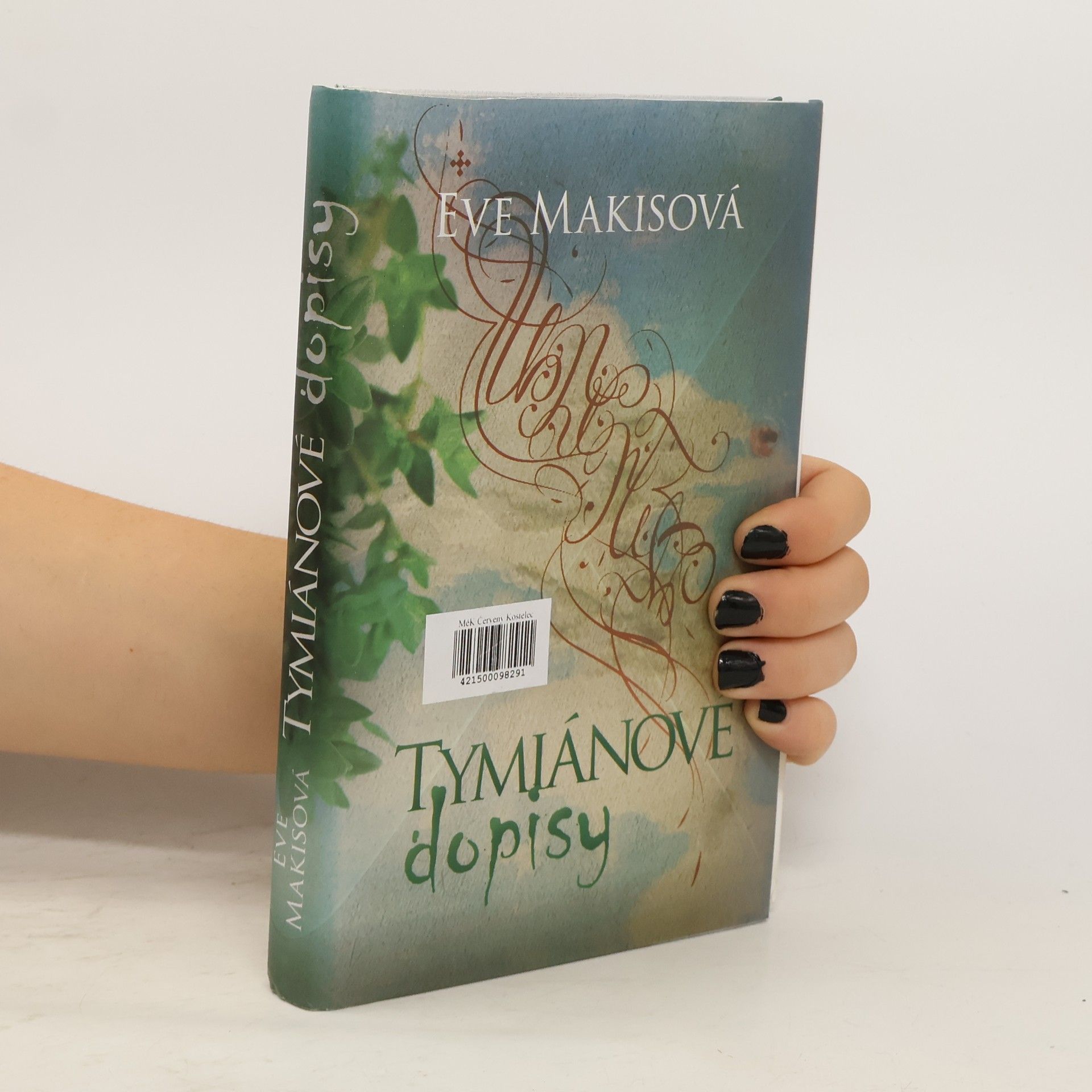 Eve Makis Tymiánové dopisy