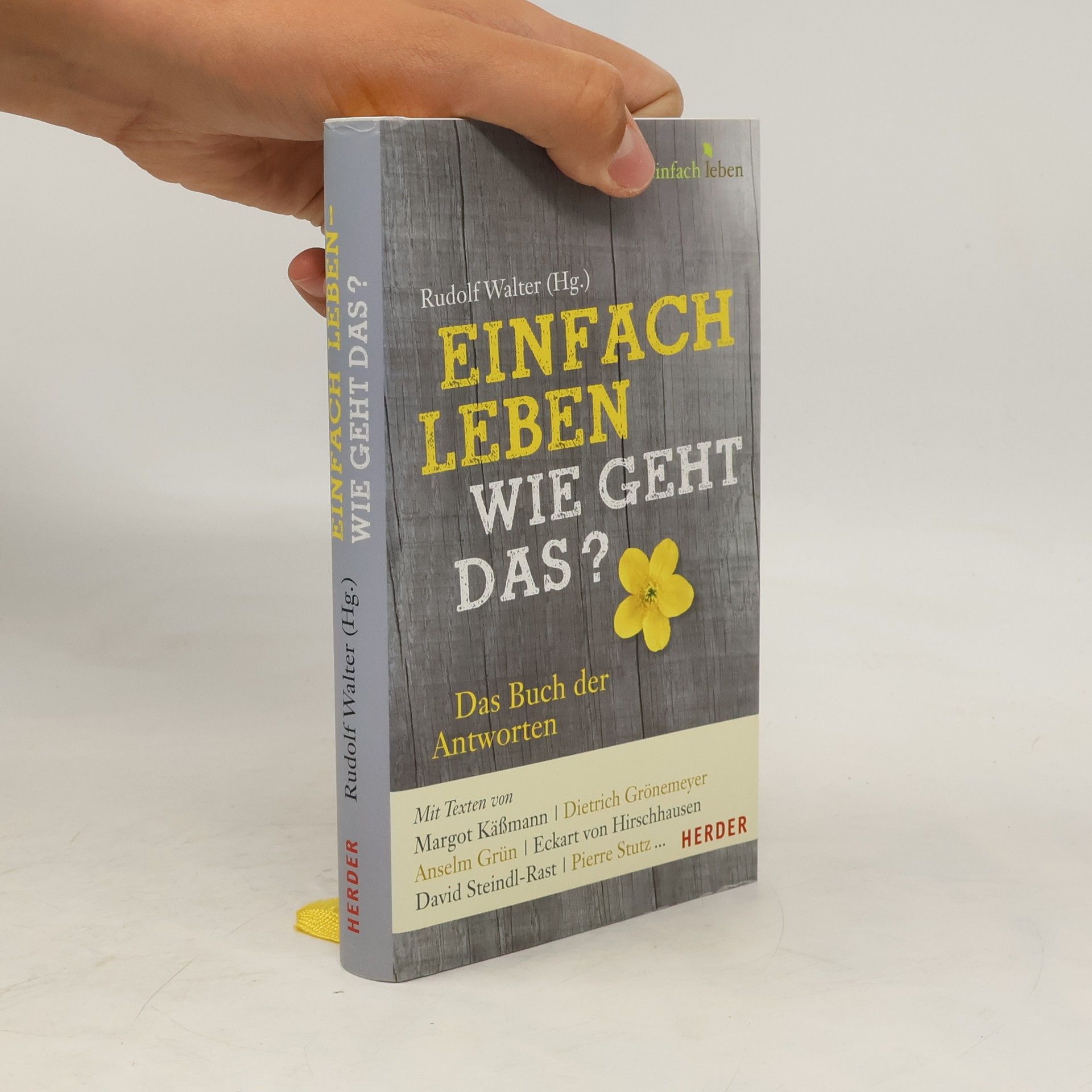 Rudolf Walter Einfach leben - wie geht das?