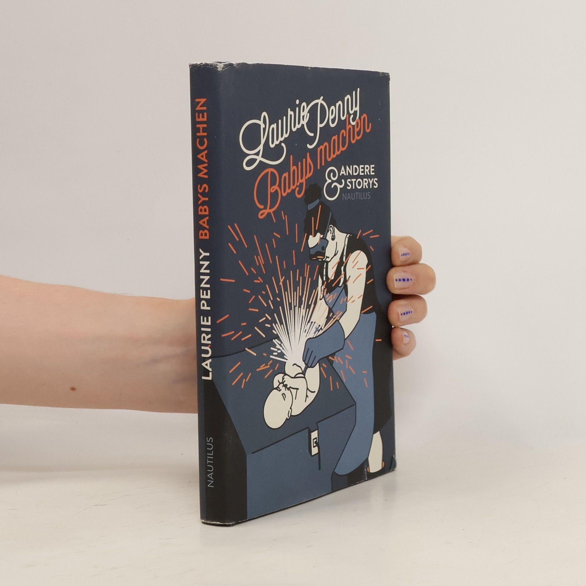 Laurie Penny Babys machen & andere Storys