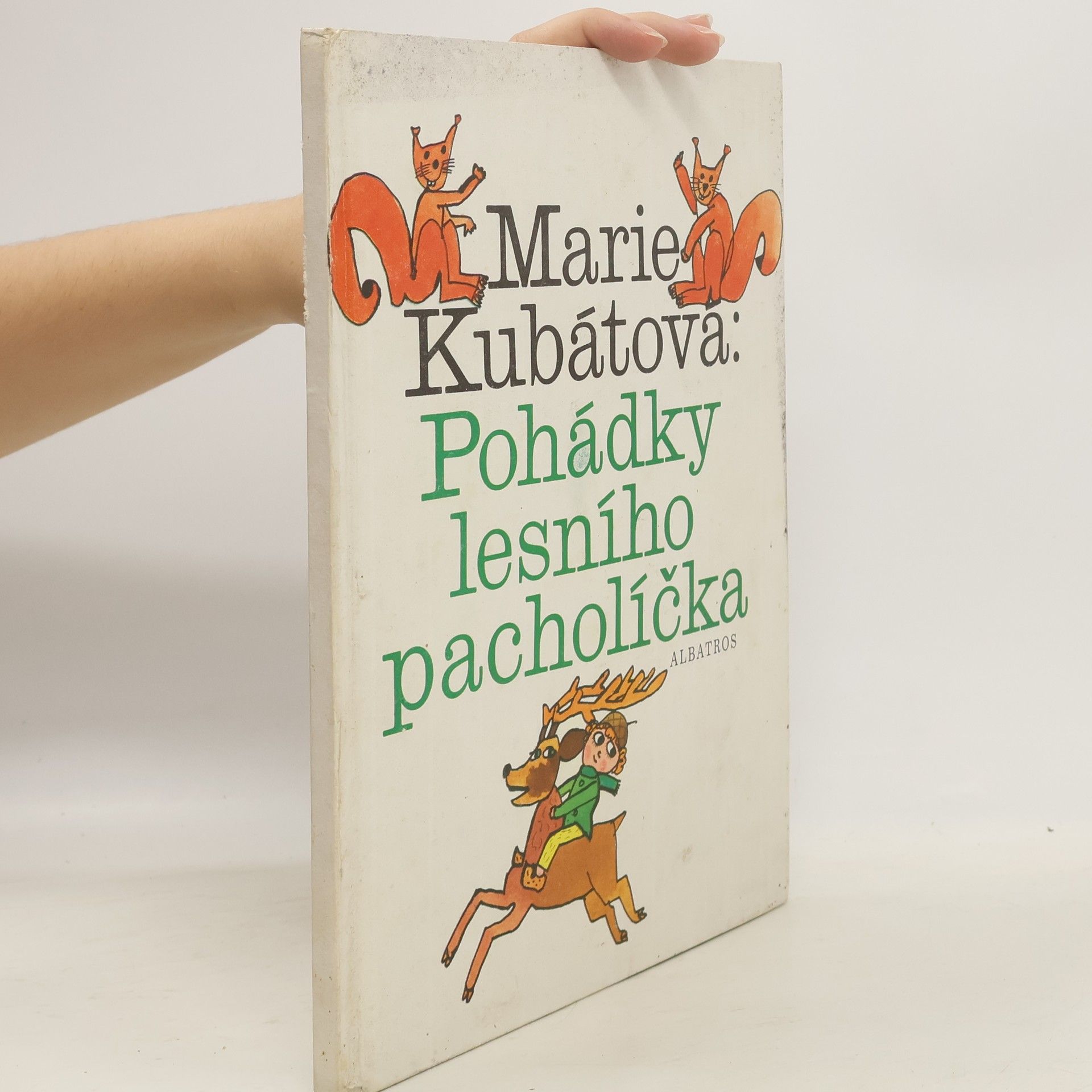Marie Kubátová Pohádky lesního pacholíčka
