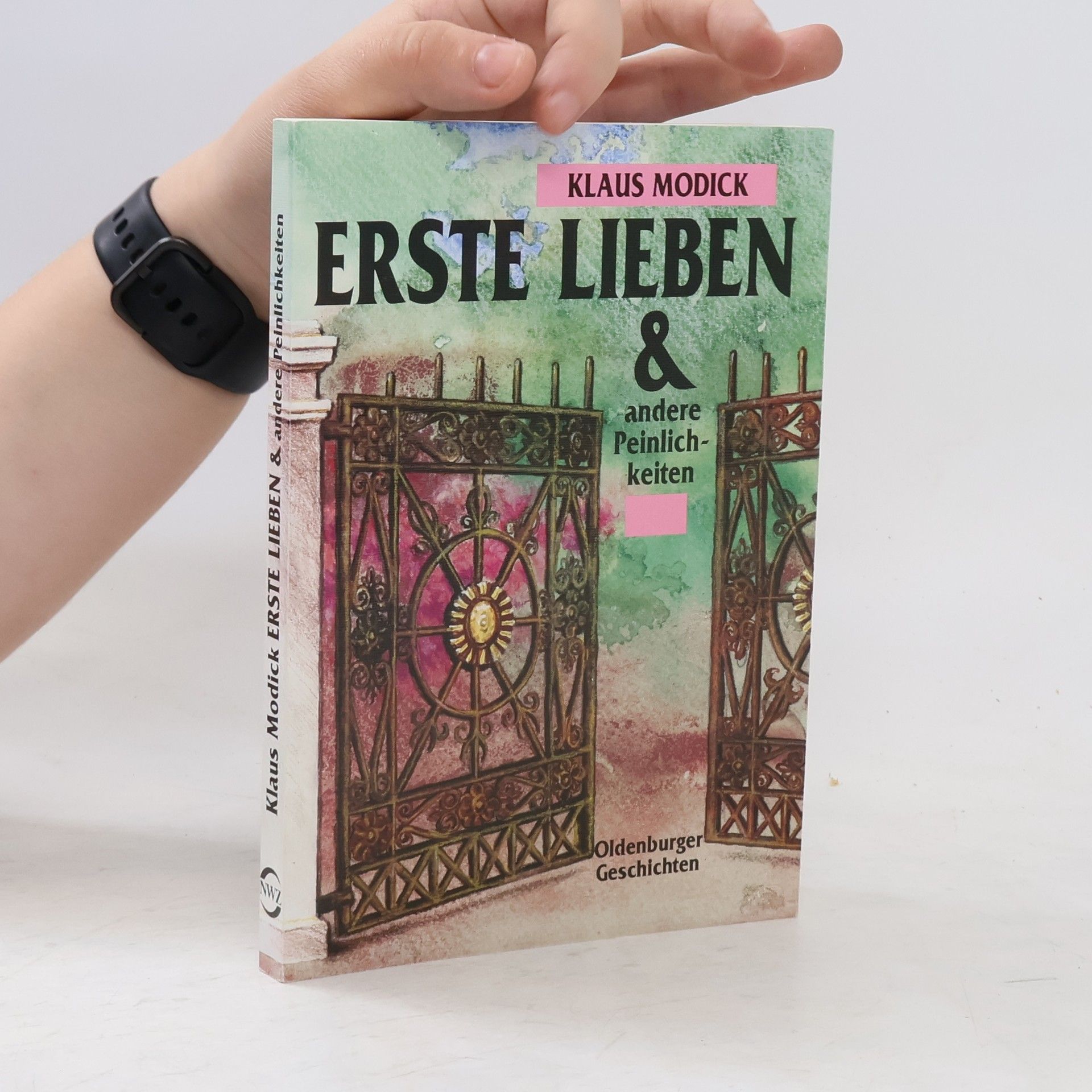 Klaus Modick Erste Lieben & andere Peinlichkeiten