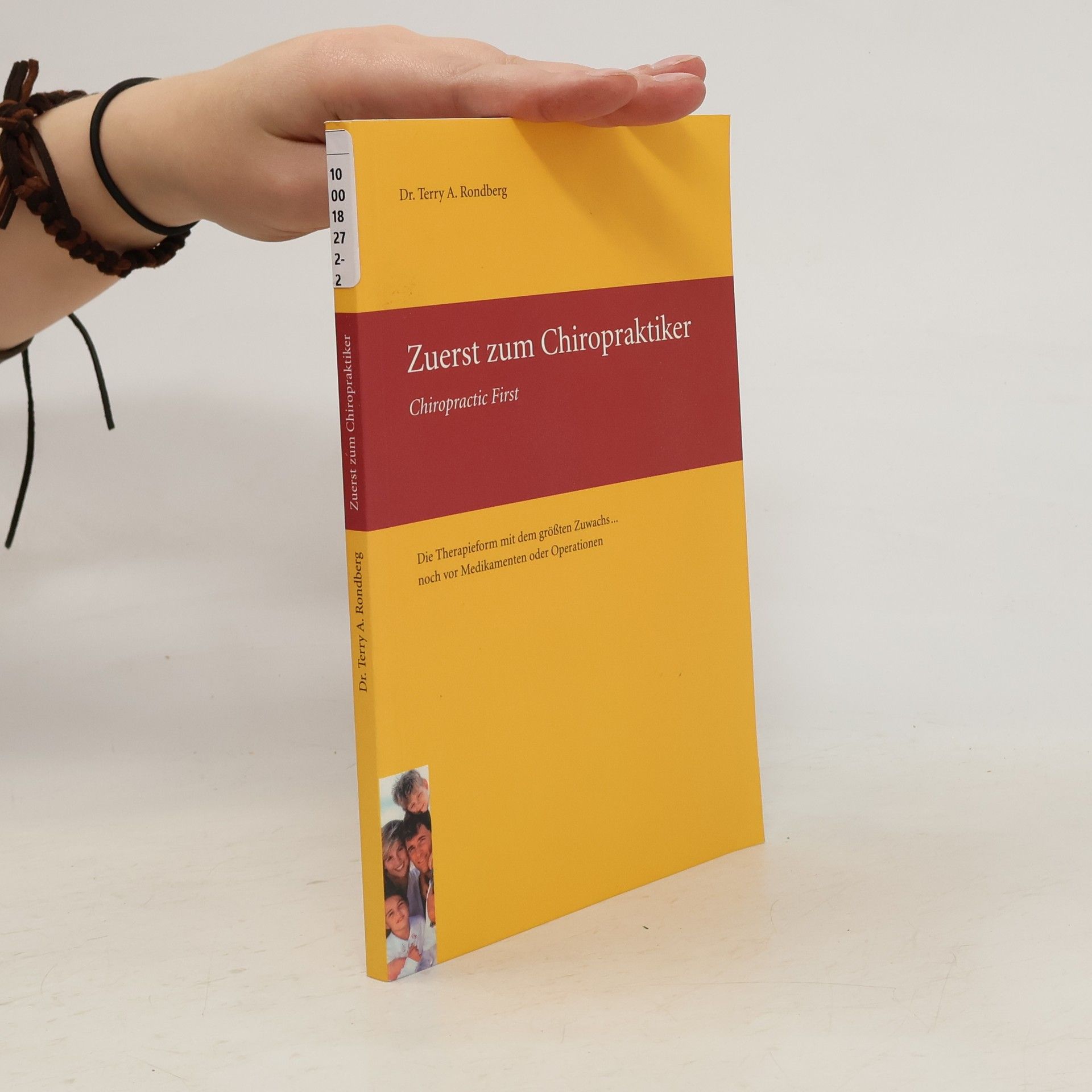 Terry A. Rondberg Zuerst zum Chiropraktiker