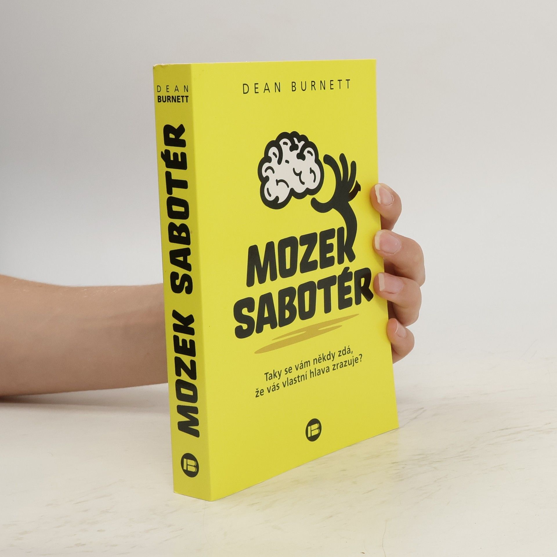 Dean Burnett Mozek sabotér