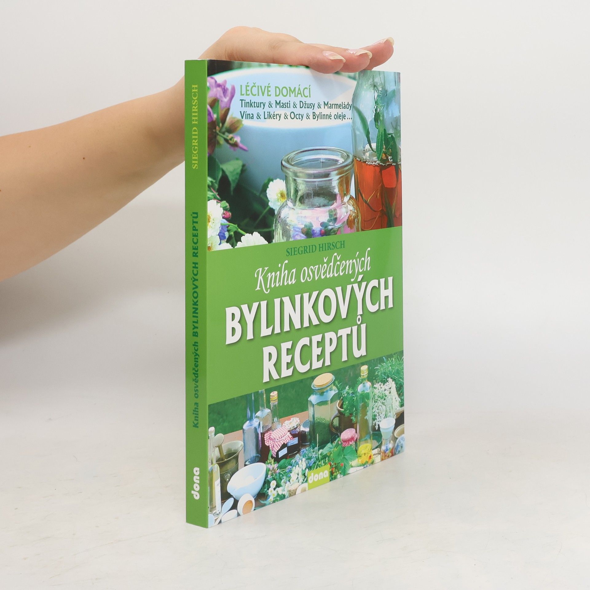 Siegrid Hirsch Kniha osvědčených bylinkových receptů