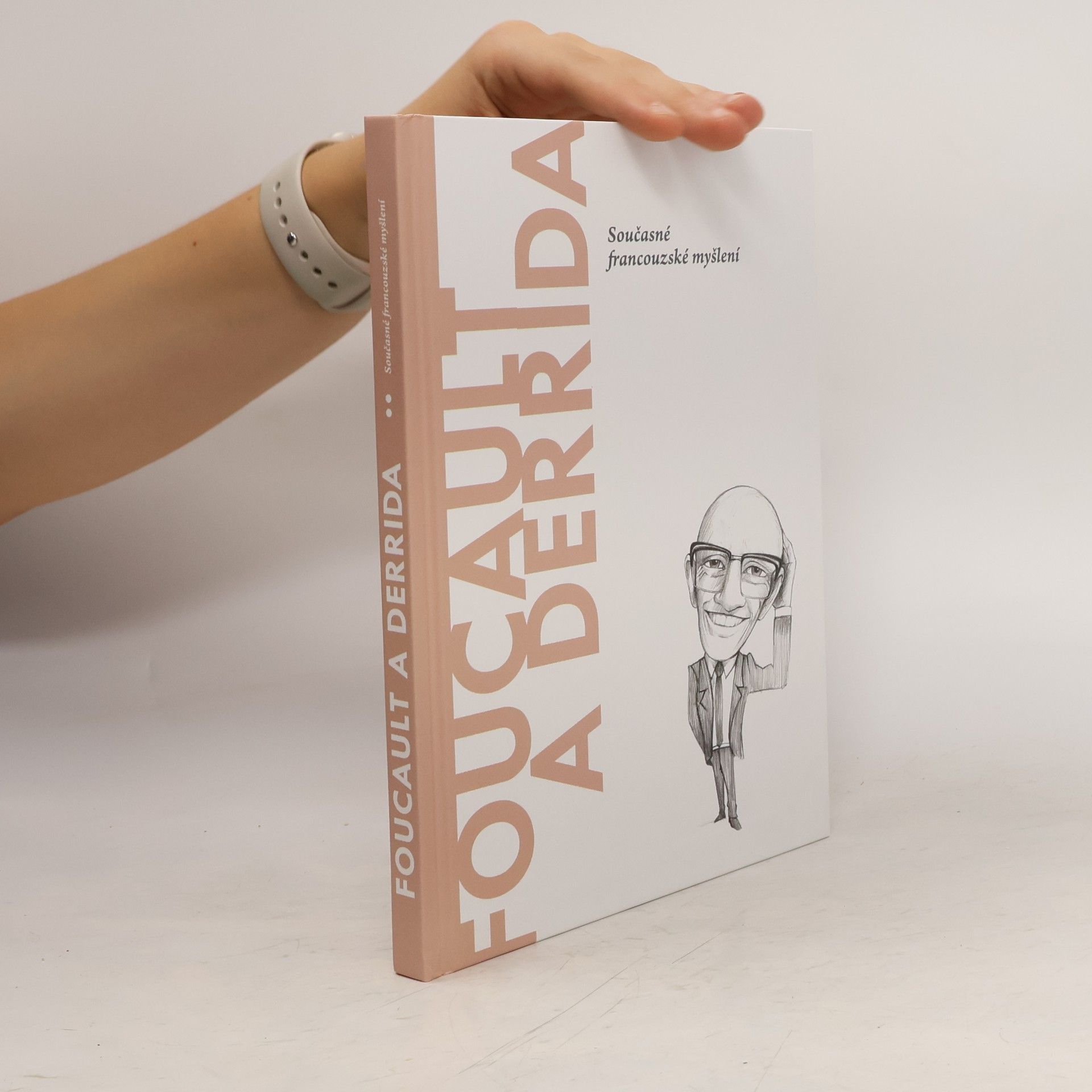 Collective Foucault a Derrida. Současné francouzské myšlení