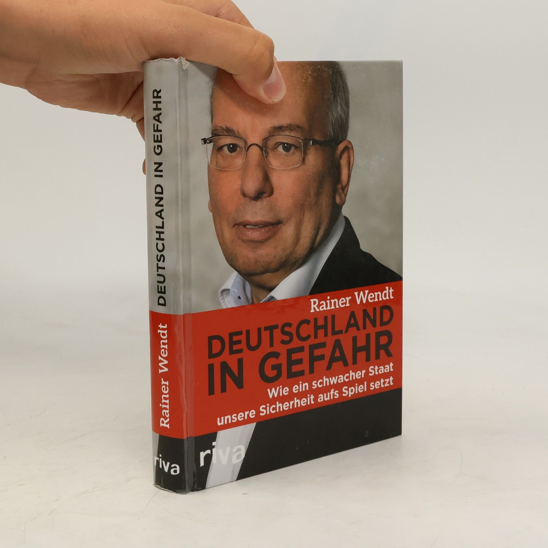 Rainer Wendt Deutschland in Gefahr