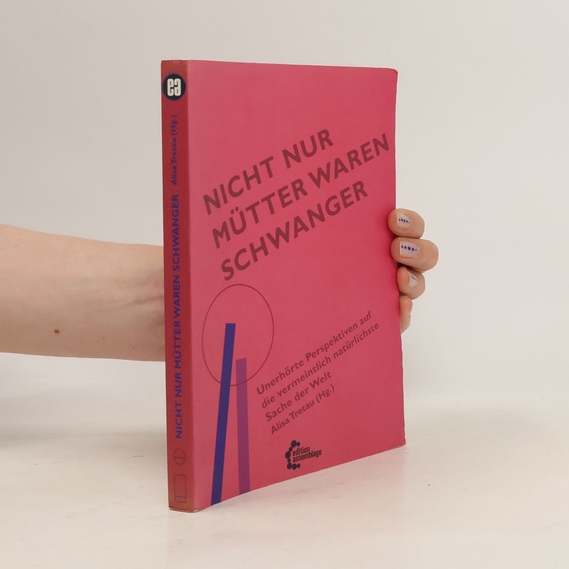 Alisa Tretau Nicht nur mütter waren schwanger