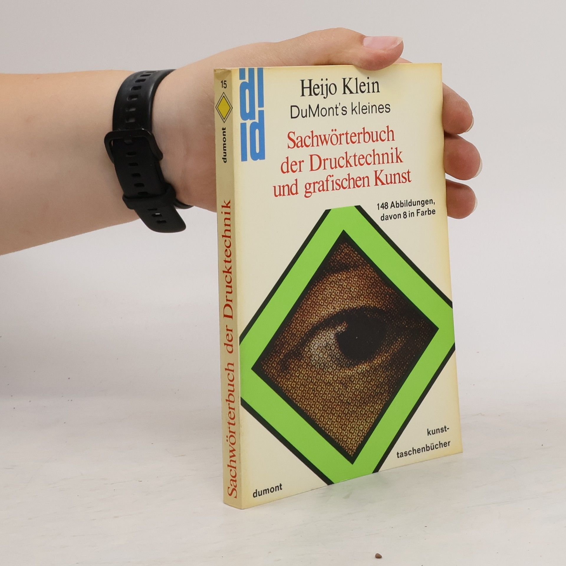 Heijo Klein DuMont's kleines Sachwörterbuch der Drucktechnik und grafischen Kunst