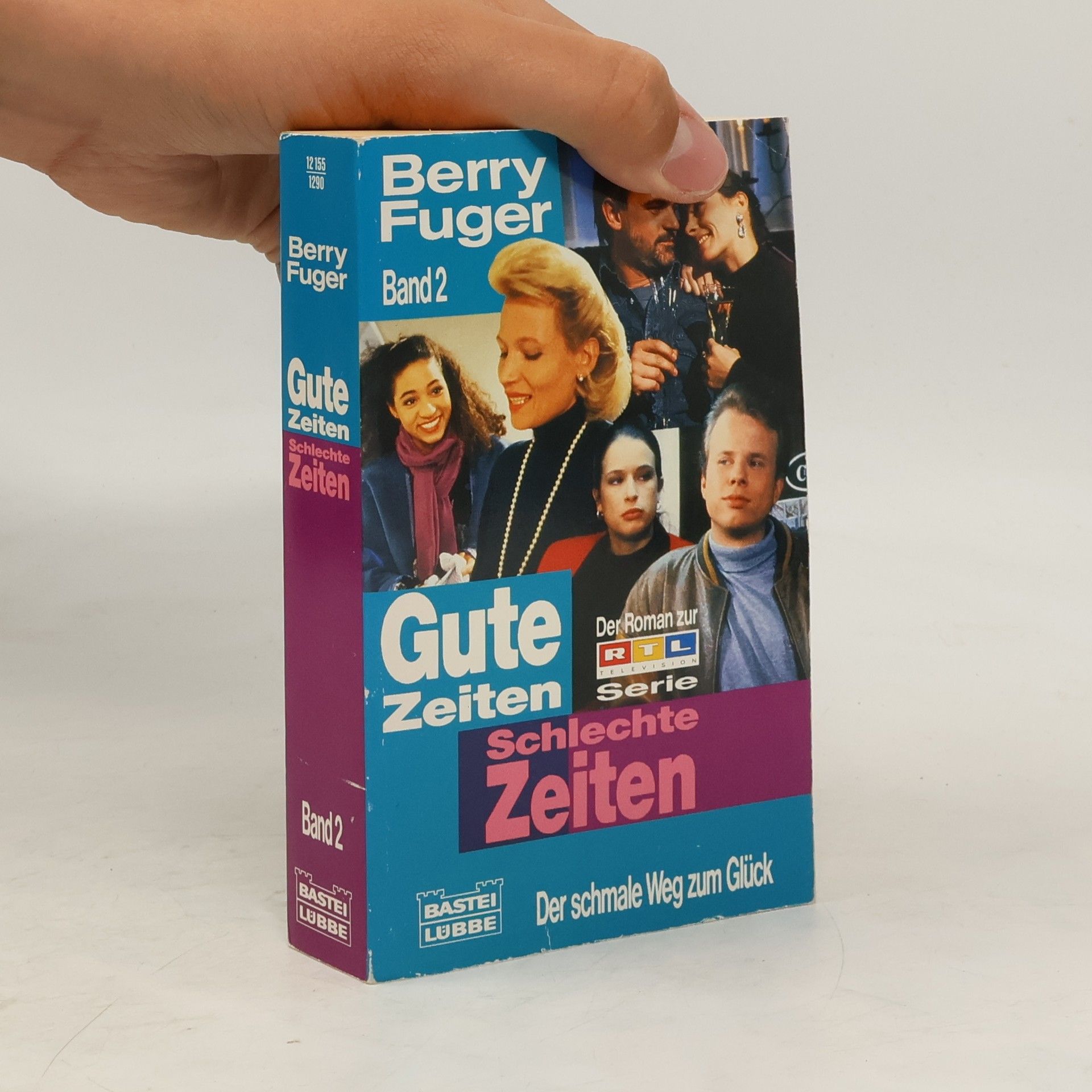 Berry Fuger Gute Zeiten schlechte Zeiten. Band 2