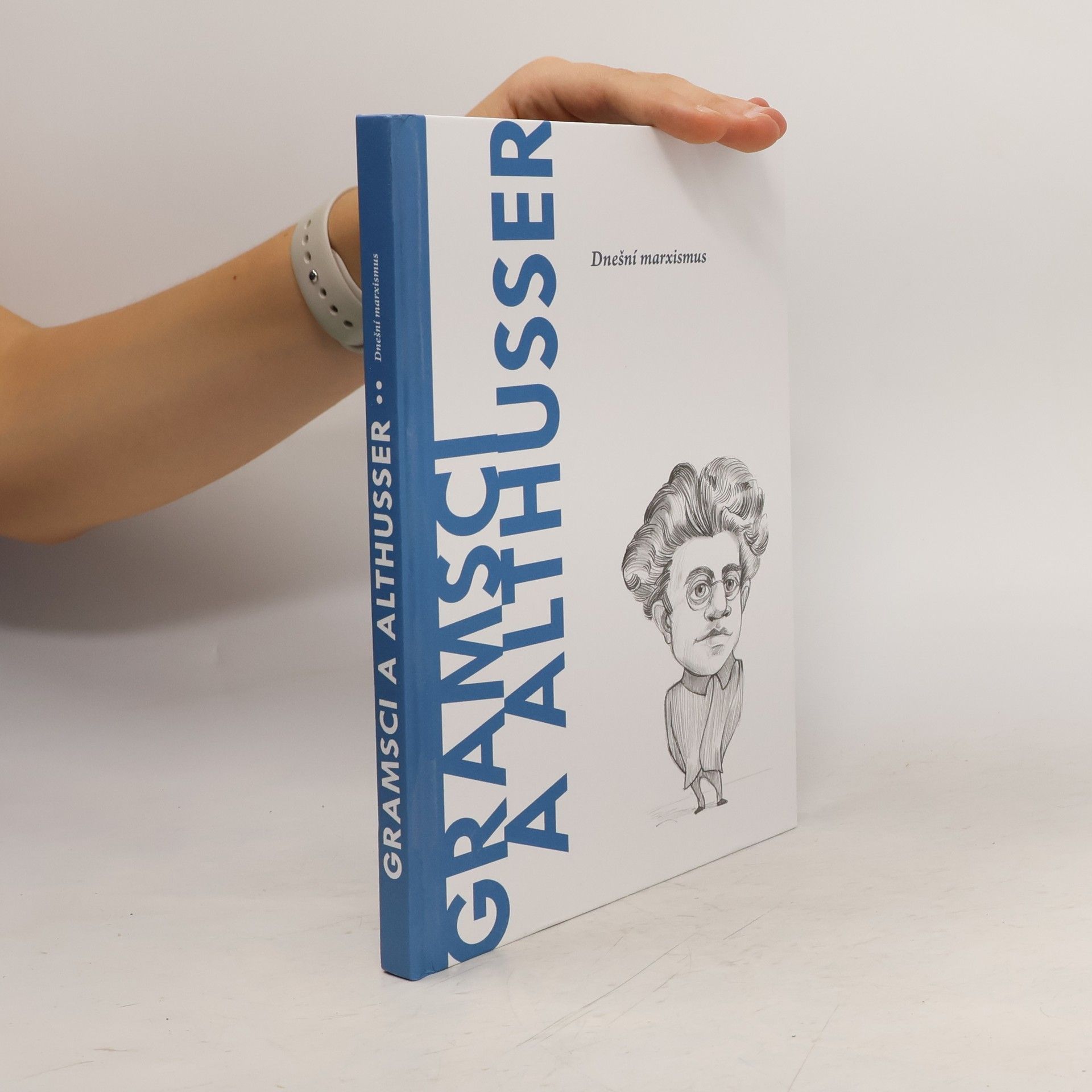 Autorenkollektiv Gramsci a Althusser. Dnešní marxismus