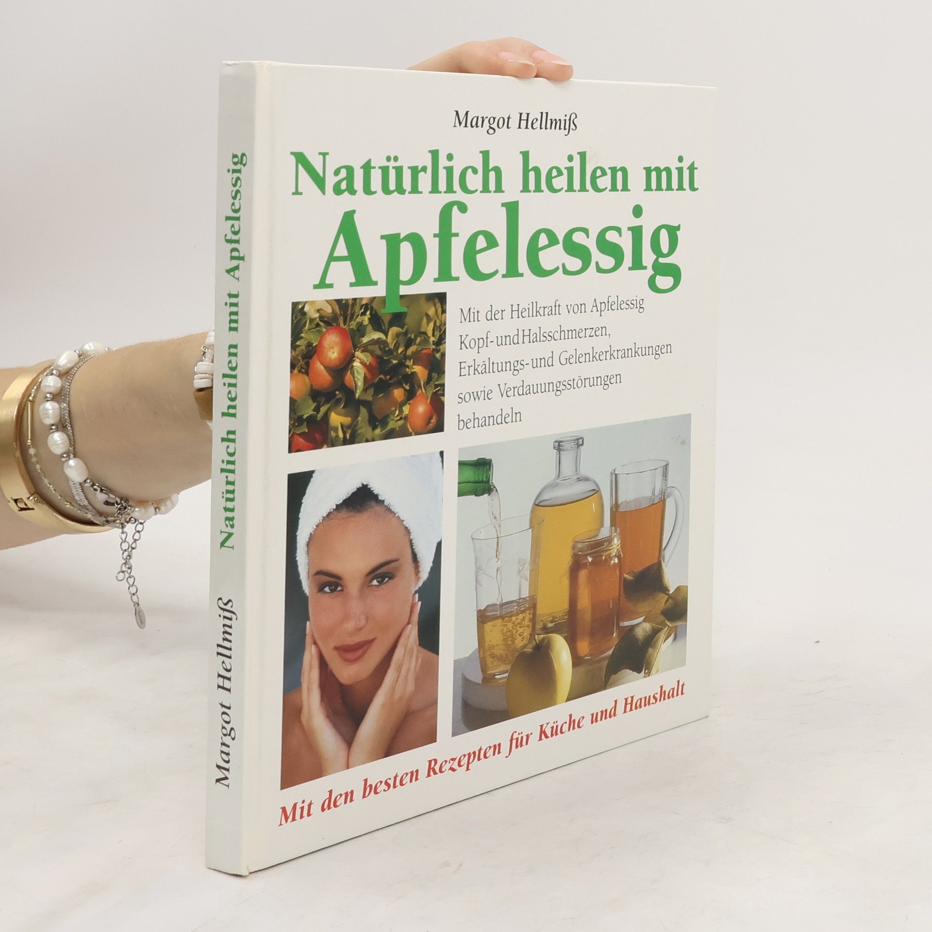 Margot Hellmiß Natürlich heilen mit Apfelessig