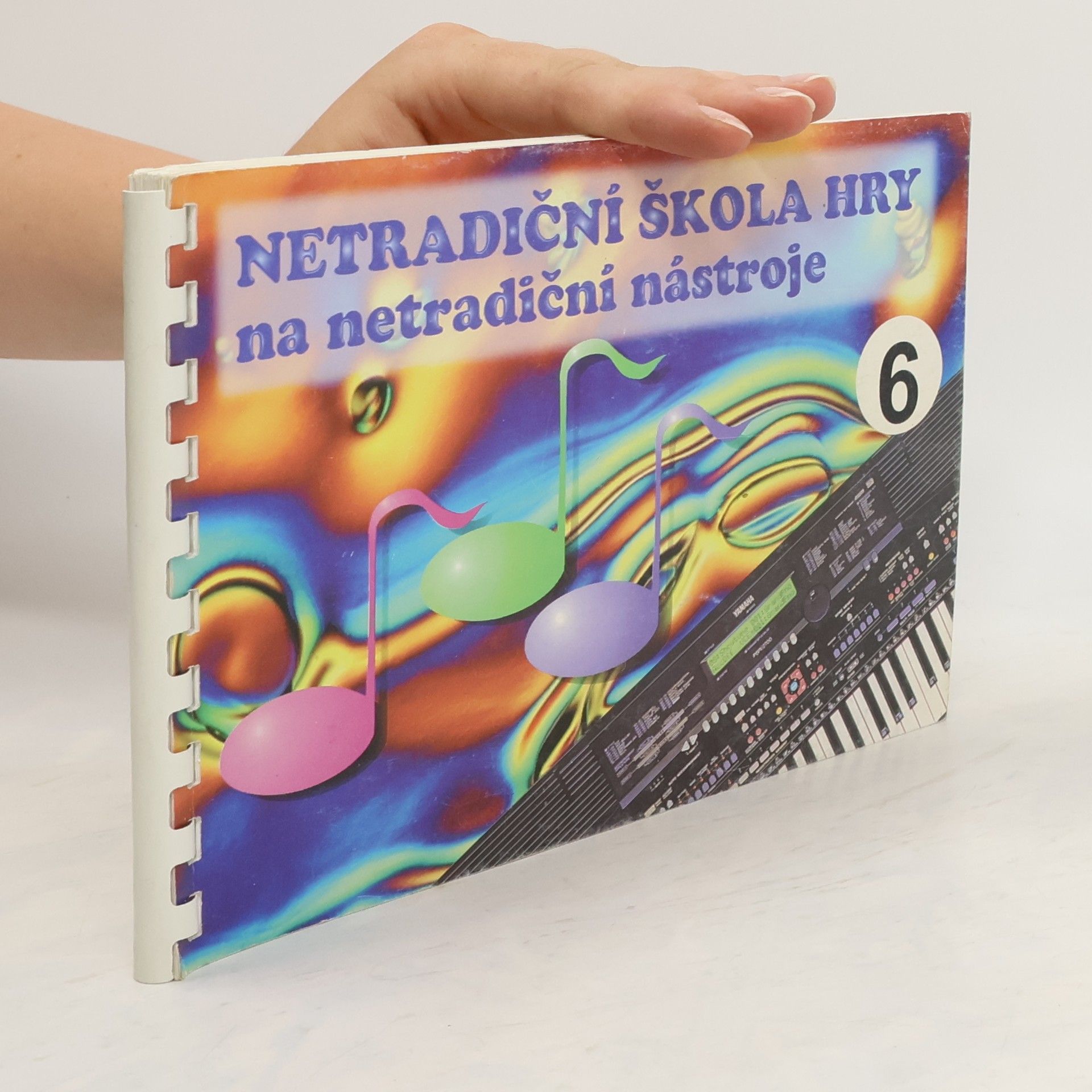 Collectif d'auteurs Netradiční škola hry na netradiční nástroje 6